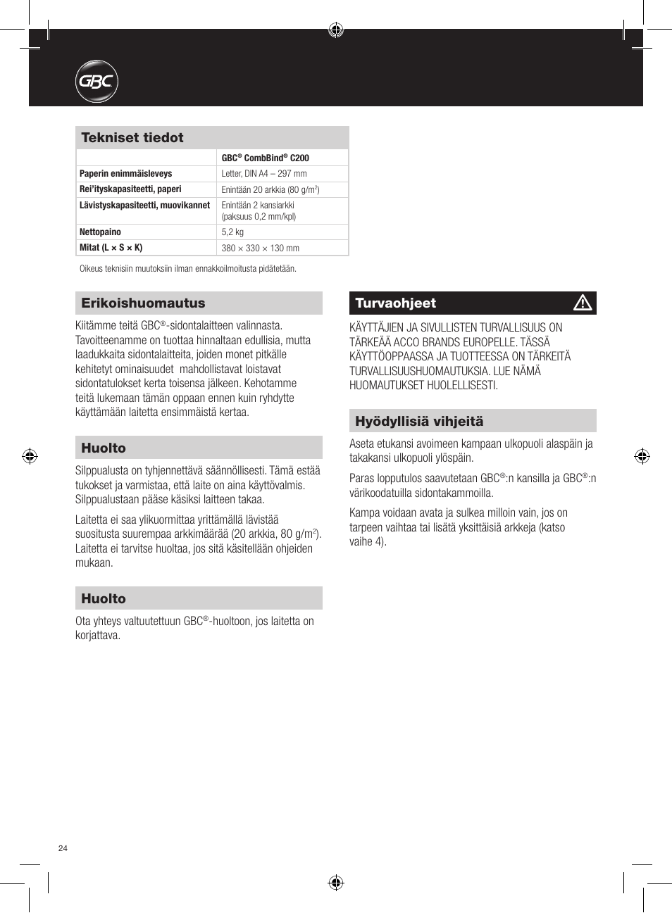 Erikoishuomautus, Turvaohjeet, Huolto | Hyödyllisiä vihjeitä, Tekniset tiedot | GBC C200 User Manual | Page 24 / 40