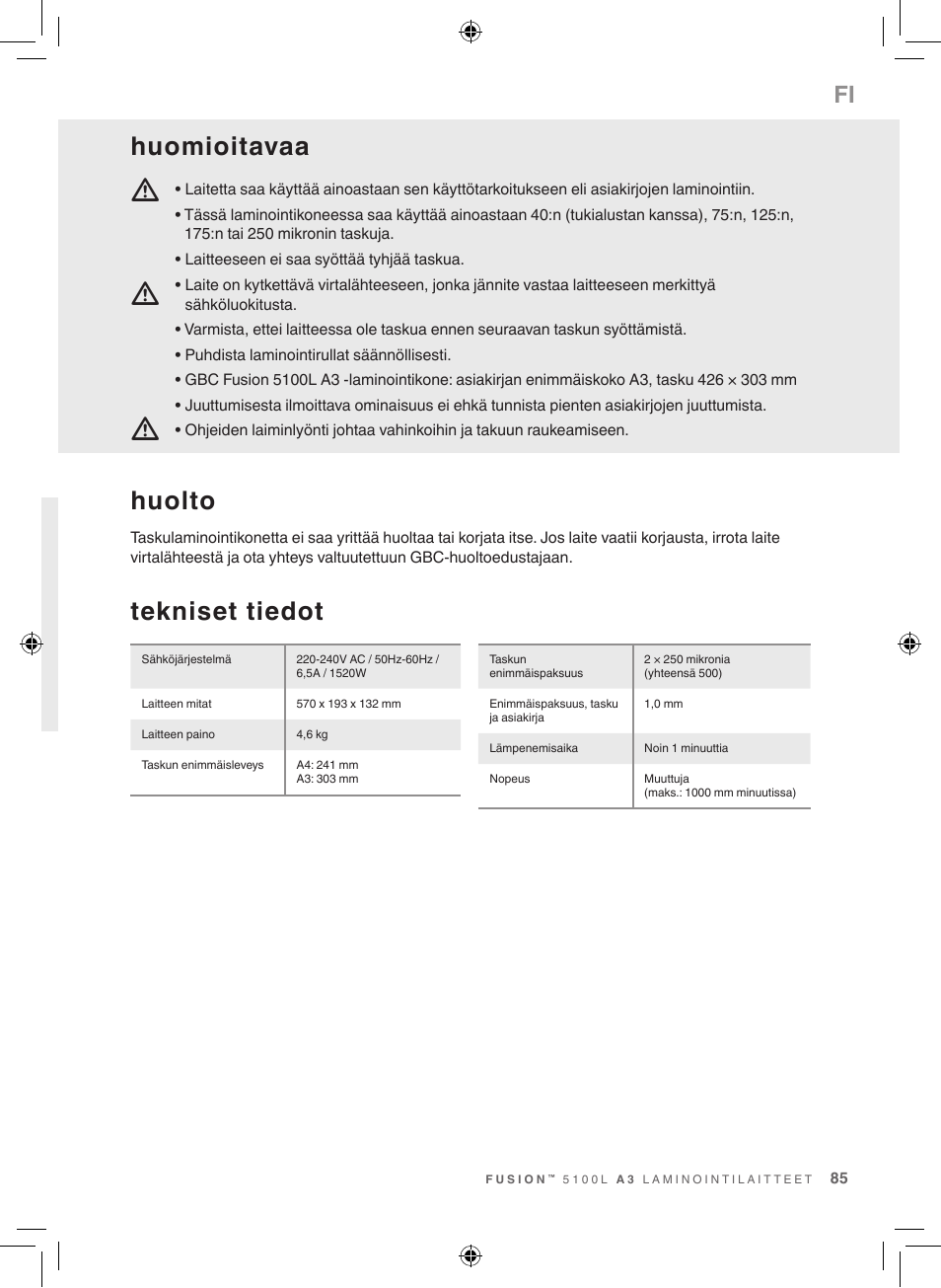 Tekniset tiedot, Huolto, Huomioitavaa | GBC 5100 Fusion Laminator User Manual | Page 85 / 144