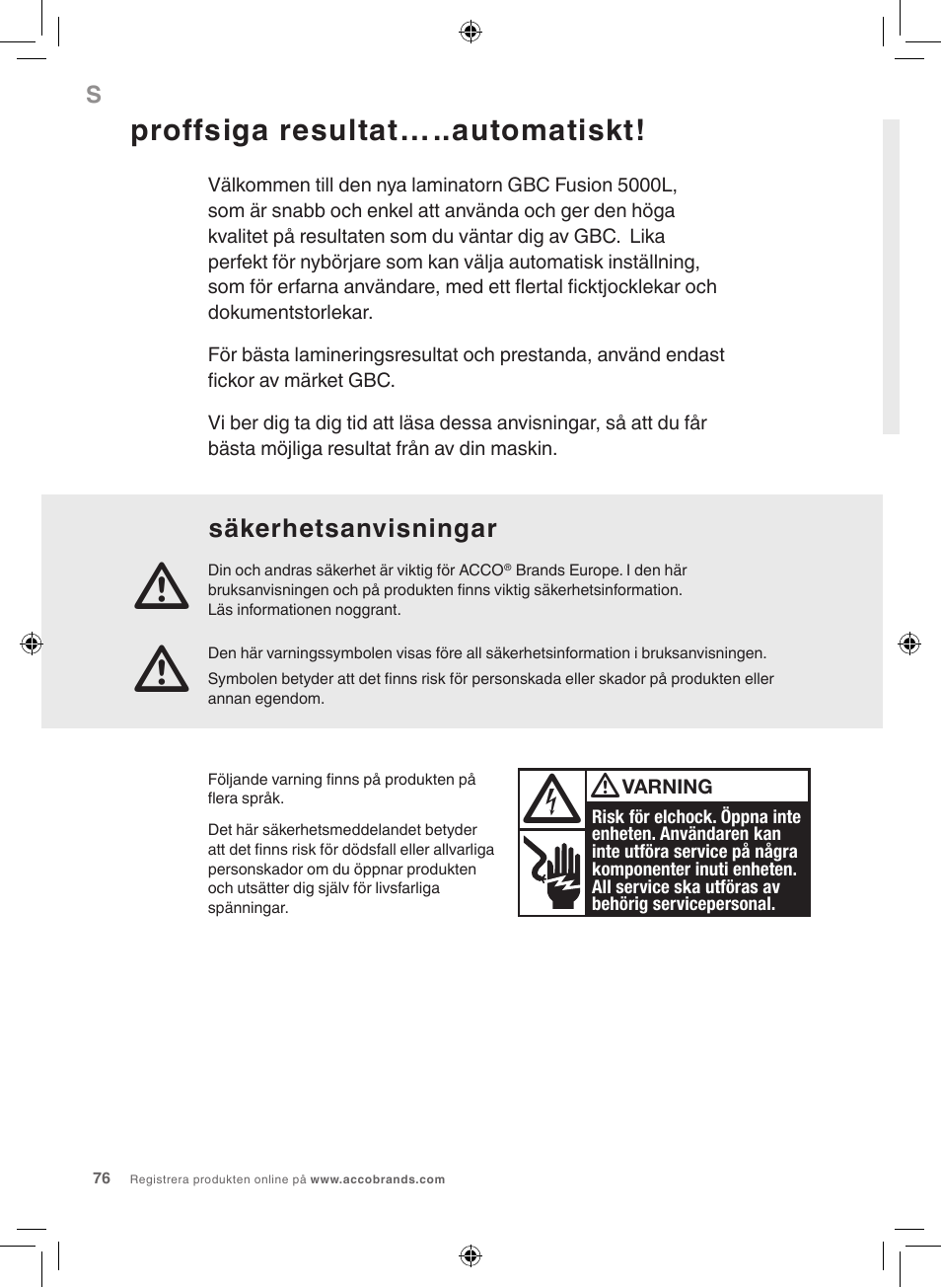 Proffsiga resultat…..automatiskt, Säkerhetsanvisningar | GBC 5000L EU Fusion User Manual | Page 76 / 108