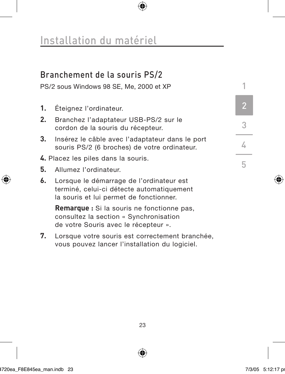 Installation du matériel, Branchement de la souris ps/2 | Belkin F8E845ea User Manual | Page 27 / 100