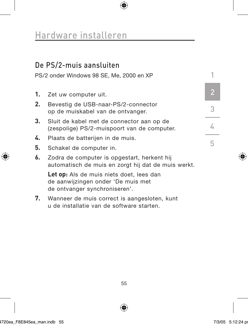 Hardware installeren, De ps/2-muis aansluiten | Belkin F8E845ea User Manual | Page 59 / 100