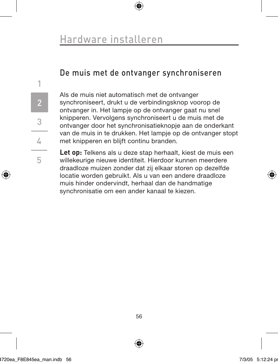 Hardware installeren, De muis met de ontvanger synchroniseren | Belkin F8E845ea User Manual | Page 60 / 100