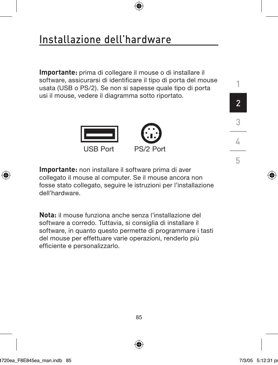Installazione dell’hardware | Belkin F8E845ea User Manual | Page 89 / 100