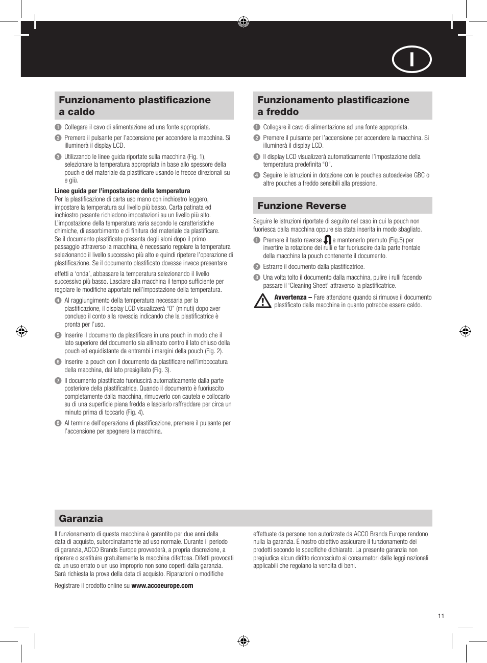 Funzionamento plastificazione a caldo, Funzionamento plastificazione a freddo, Funzione reverse | Garanzia | GBC H520 User Manual | Page 11 / 38