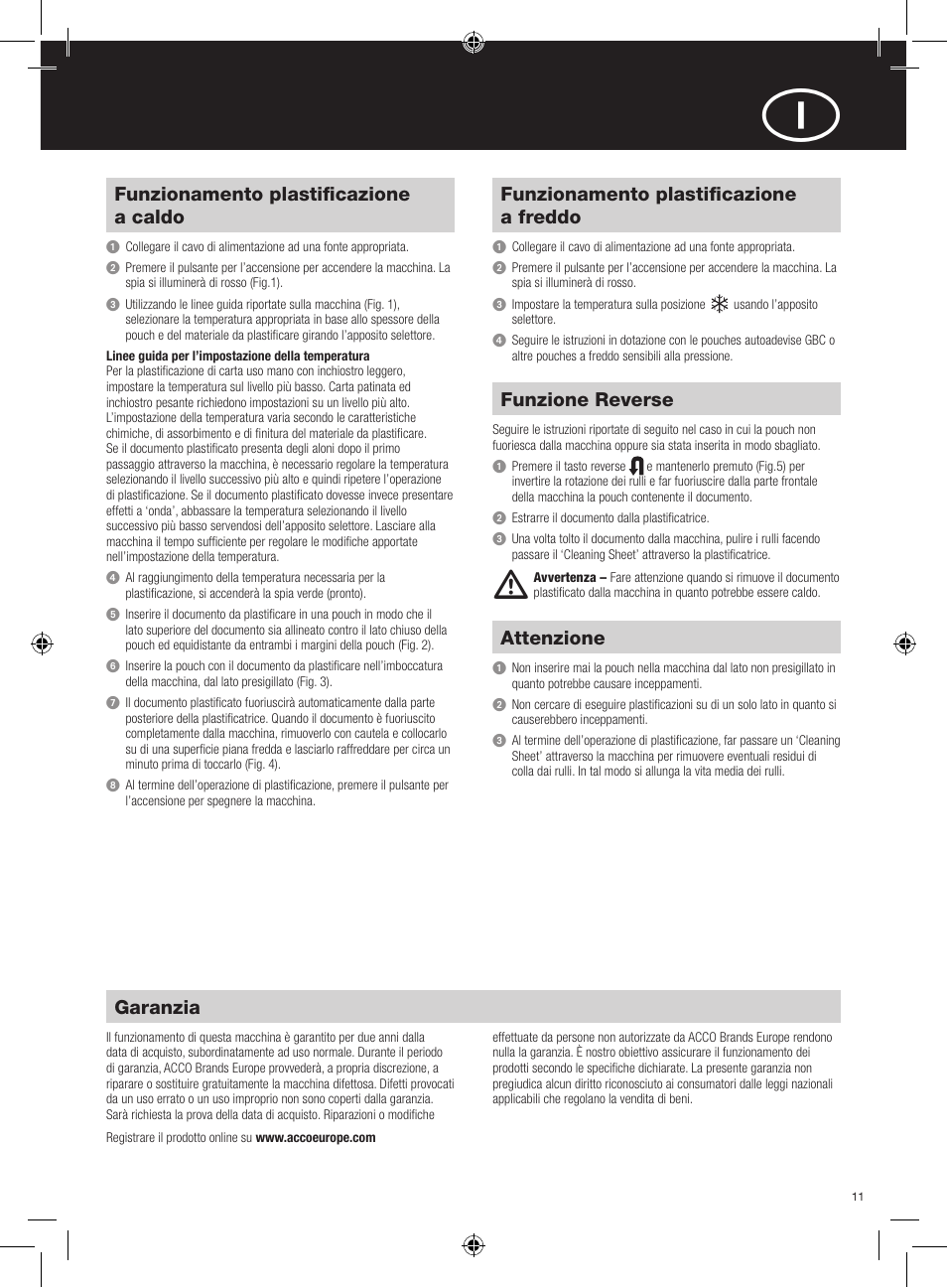 Funzionamento plastificazione a caldo, Funzionamento plastificazione a freddo, Funzione reverse | Attenzione, Garanzia | GBC H425 User Manual | Page 11 / 38