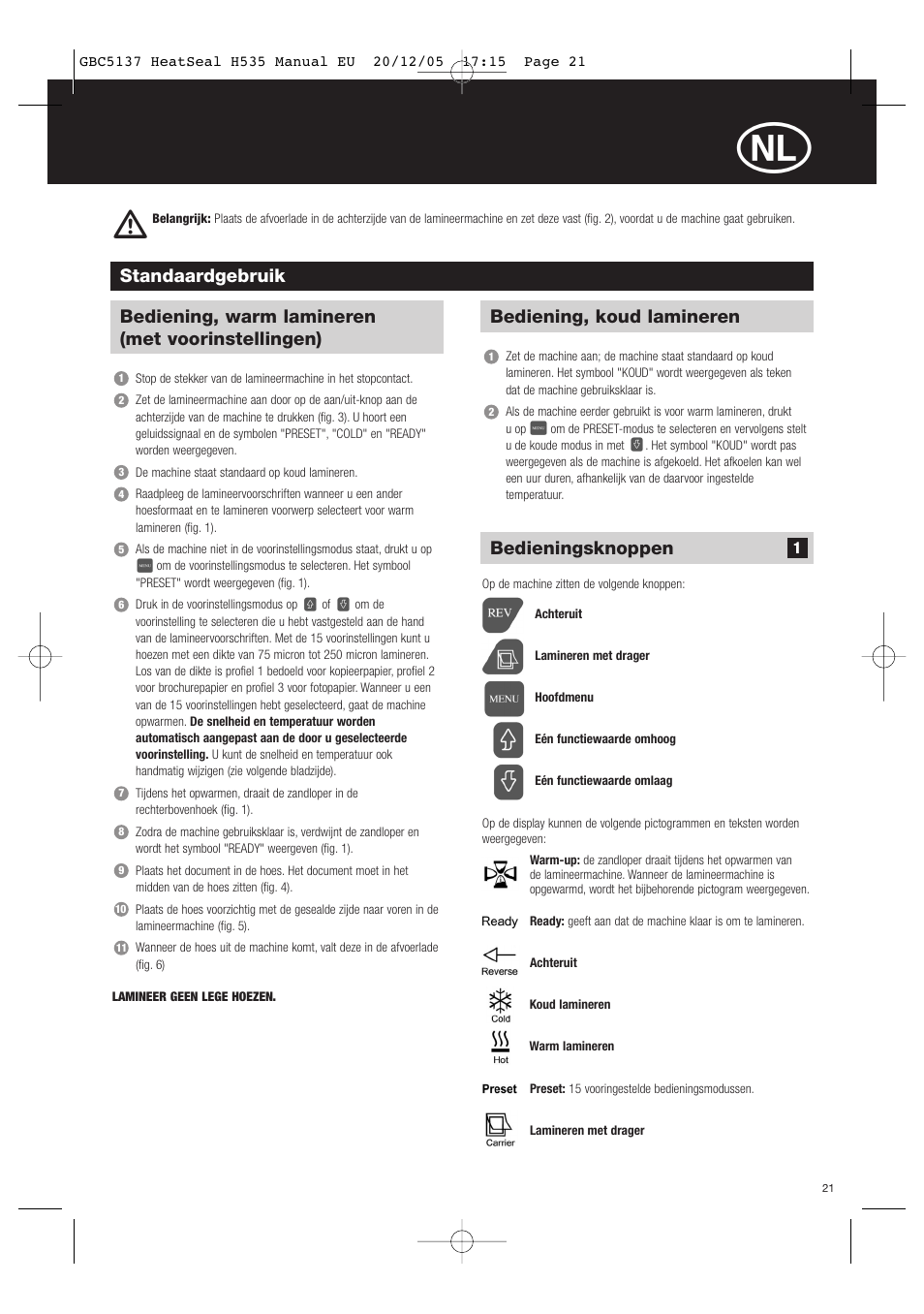Standaardgebruik, Bediening, warm lamineren (met voorinstellingen), Bediening, koud lamineren | Bedieningsknoppen | GBC H535 Turbo User Manual | Page 21 / 54