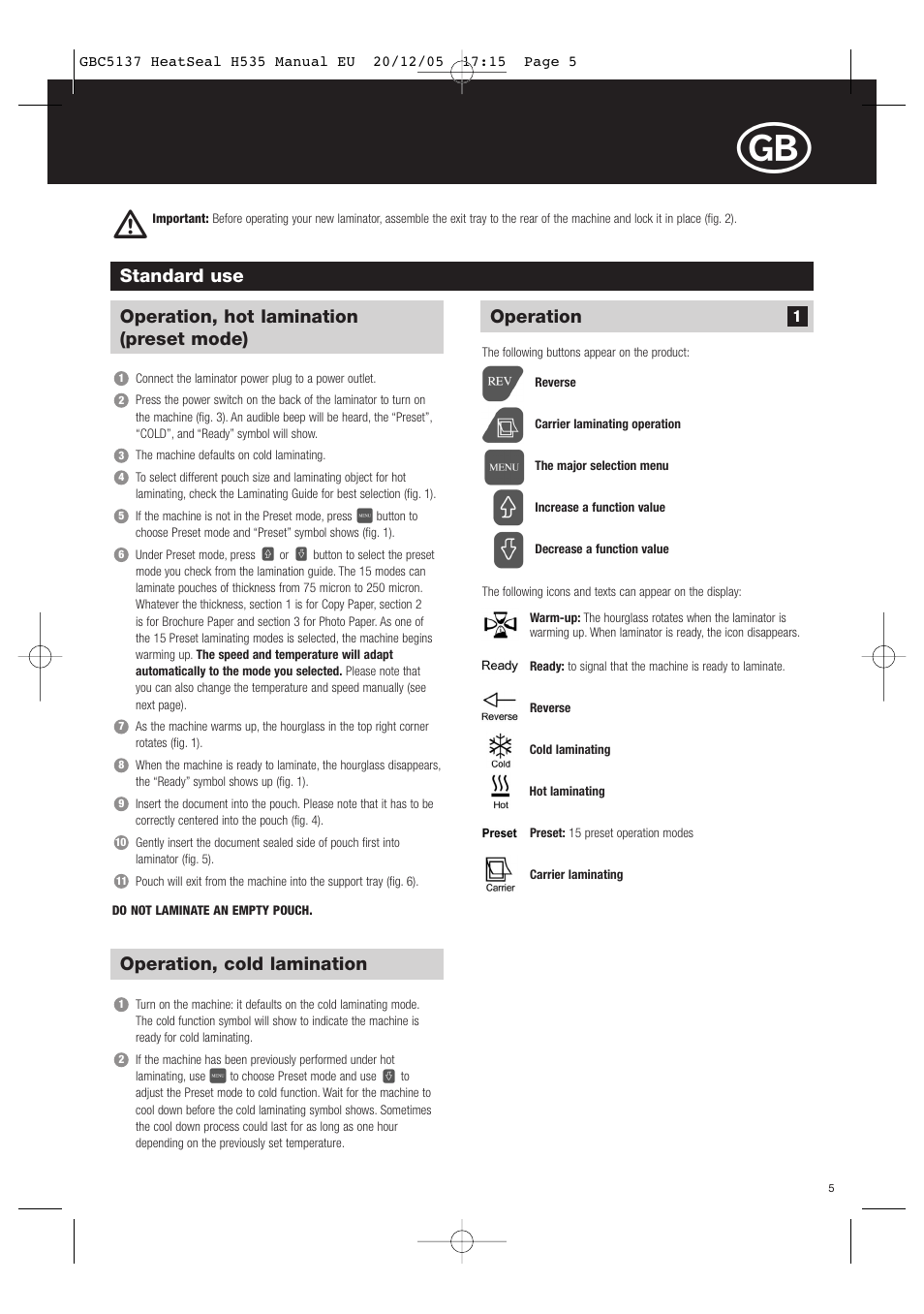 Standard use, Operation, hot lamination (preset mode), Operation, cold lamination | Operation | GBC H535 Turbo User Manual | Page 5 / 54