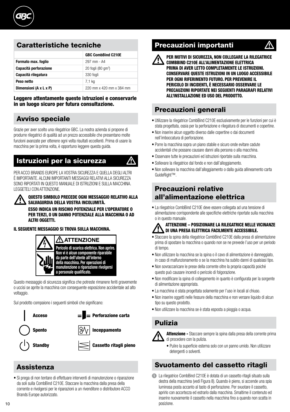 Avviso speciale, Precauzioni generali, Precauzioni importanti | Precauzioni relative all’alimentazione elettrica, Istruzioni per la sicurezza, Caratteristiche tecniche, Assistenza, Pulizia, Svuotamento del cassetto ritagli | GBC C210E User Manual | Page 10 / 38