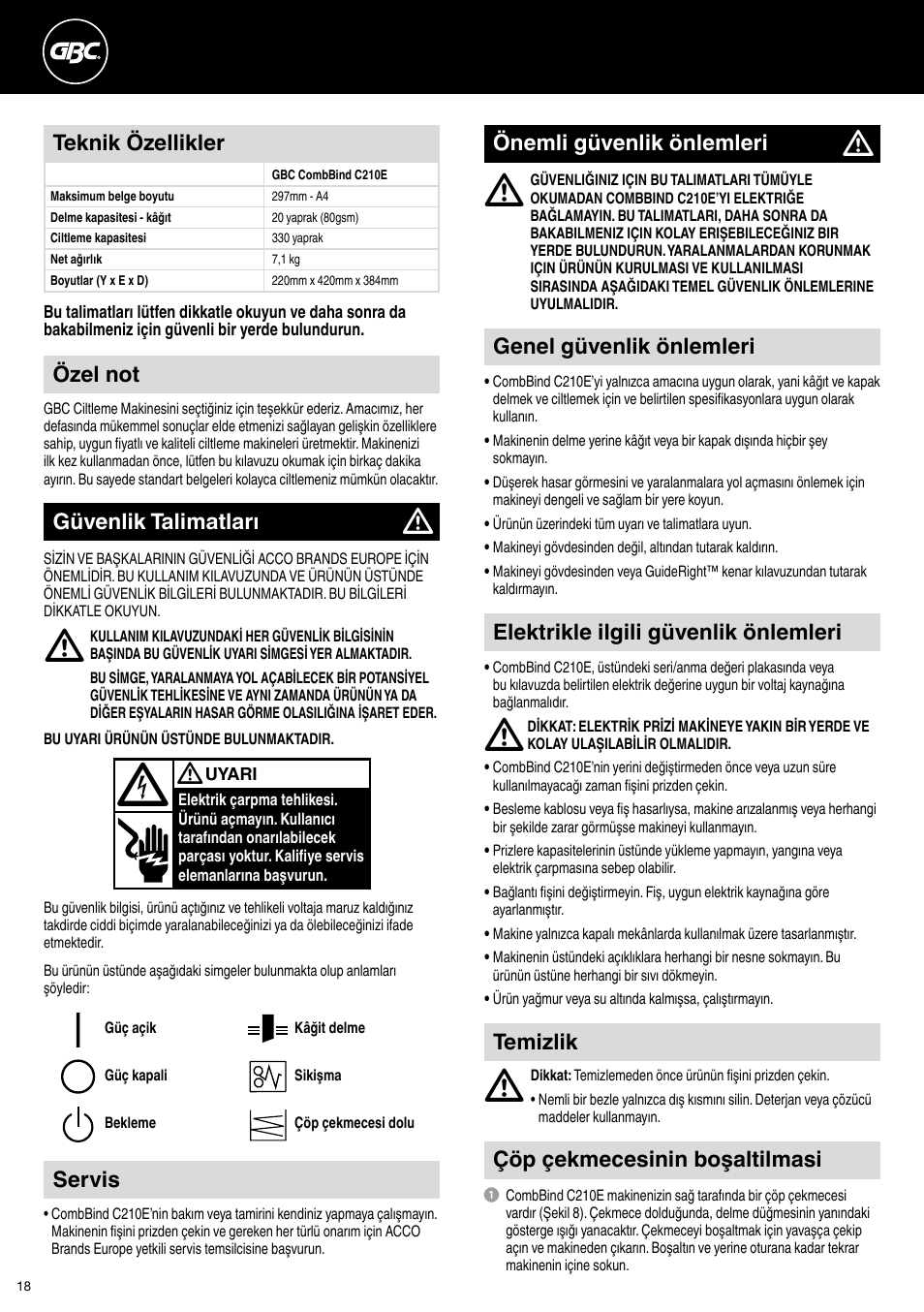 Özel not, Genel güvenlik önlemleri, Önemli güvenlik önlemleri | Elektrikle ilgili güvenlik önlemleri, Güvenlik talimatları, Teknik özellikler, Servis, Temizlik, Çöp çekmecesinin boşaltilmasi | GBC C210E User Manual | Page 18 / 38