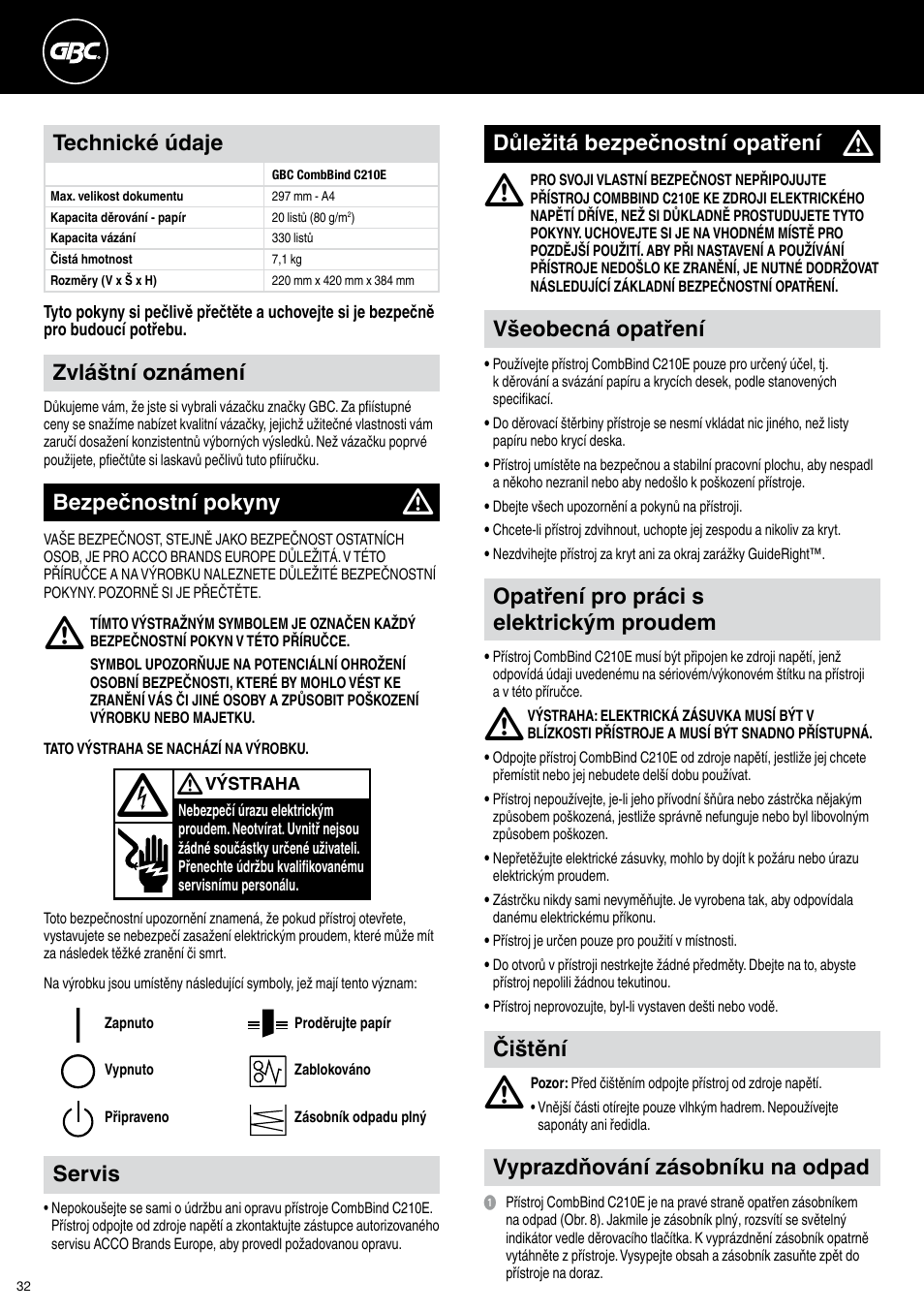 Zvláštní oznámení, Všeobecná opatření, Důležitá bezpečnostní opatření | Opatření pro práci s elektrickým proudem, Servis, Čištění, Bezpečnostní pokyny, Technické údaje, Vyprazdňování zásobníku na odpad | GBC C210E User Manual | Page 32 / 38