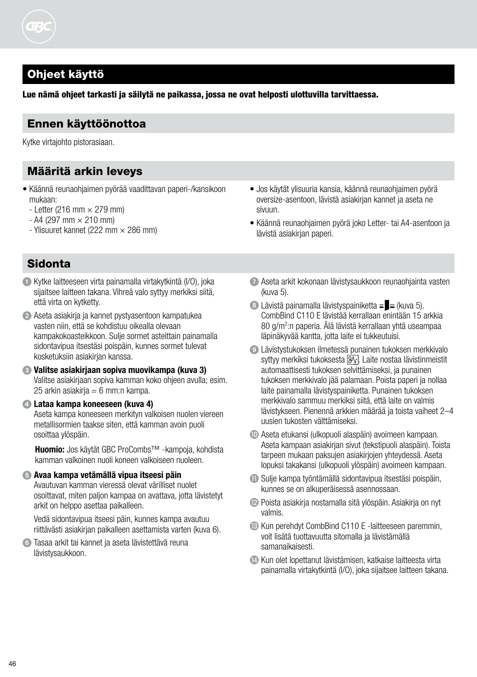 Ohjeet käyttö sidonta, Määritä arkin leveys, Ennen käyttöönottoa | GBC C110 E User Manual | Page 46 / 74