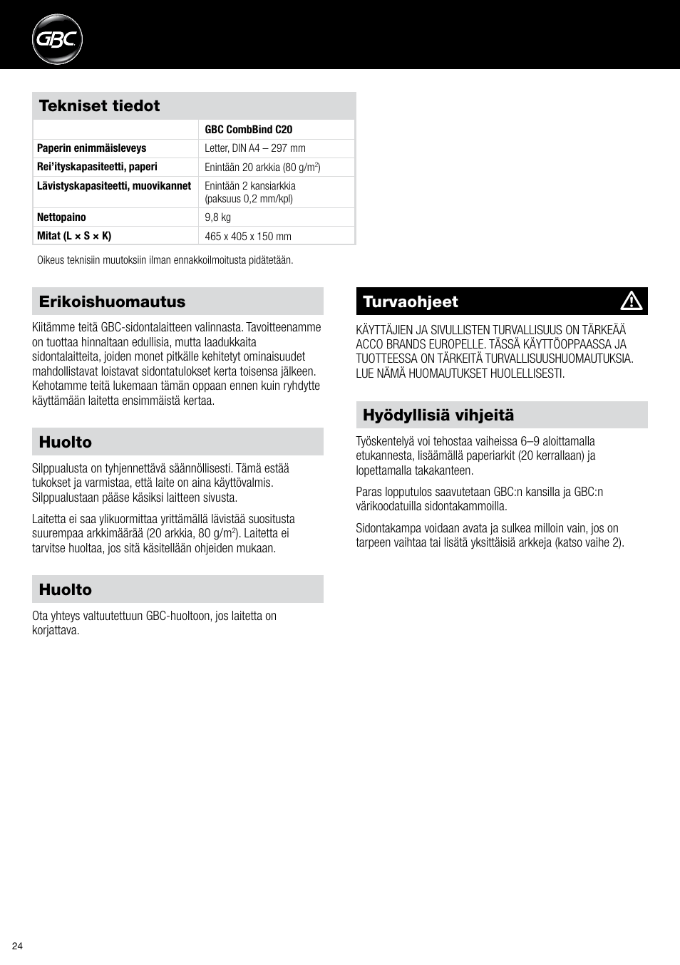 Huolto, Hyödyllisiä vihjeitä, Tekniset tiedot | Erikoishuomautus, Turvaohjeet | GBC C20 User Manual | Page 24 / 40
