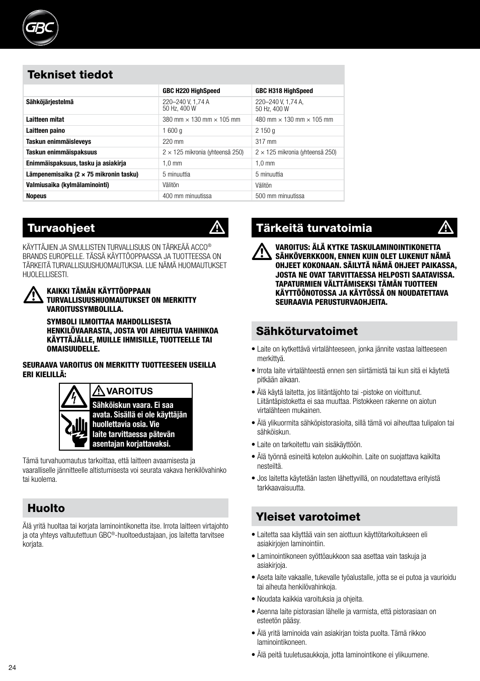 Yleiset varotoimet, Sähköturvatoimet, Tekniset tiedot | Turvaohjeet, Tärkeitä turvatoimia, Huolto | GBC H318 User Manual | Page 24 / 38