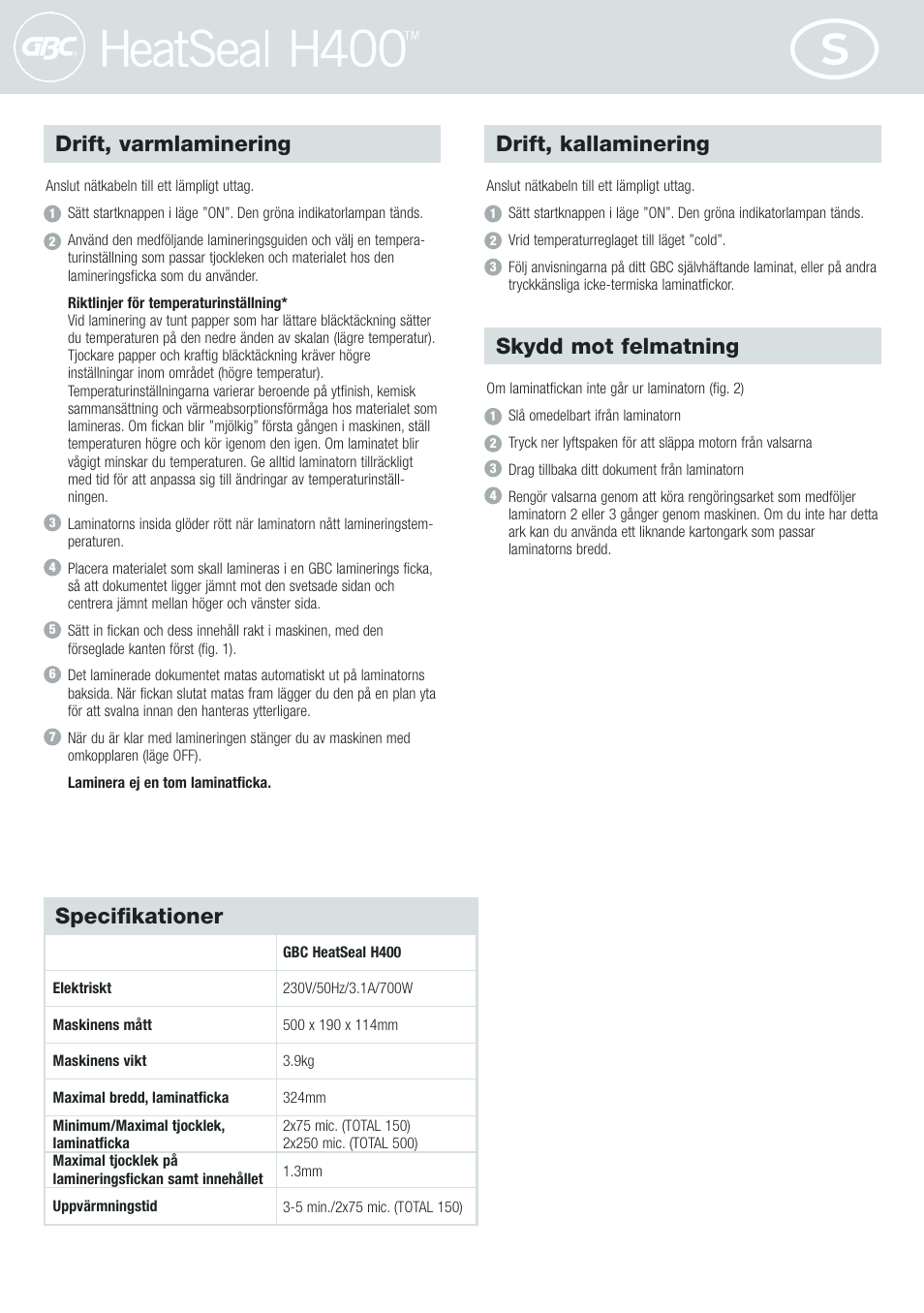 Drift, varmlaminering, Drift, kallaminering, Skydd mot felmatning | Specifikationer | GBC H400 User Manual | Page 18 / 28