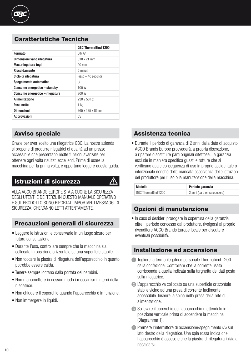 Caratteristiche tecniche, Precauzioni generali di sicurezza, Assistenza tecnica | Opzioni di manutenzione, Installazione ed accensione, Avviso speciale, Istruzioni di sicurezza | GBC T200 Thermal Binder User Manual | Page 10 / 38
