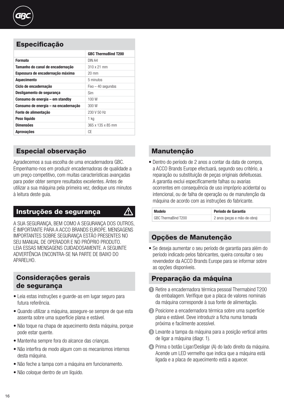 Especificação, Manutenção, Opções de manutenção | Preparação da máquina, Especial observação, Instruções de segurança, Considerações gerais de segurança | GBC T200 Thermal Binder User Manual | Page 16 / 38