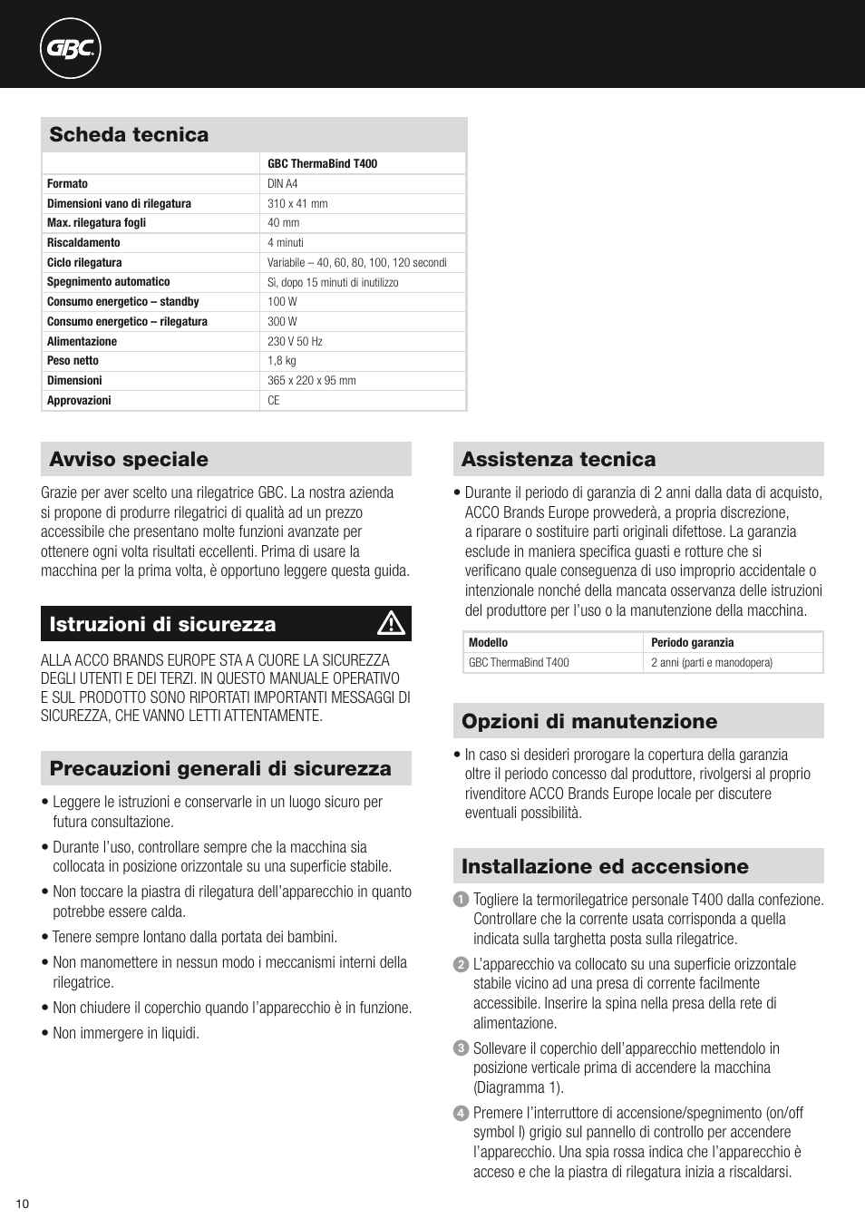 Scheda tecnica, Assistenza tecnica, Opzioni di manutenzione | Installazione ed accensione, Istruzioni di sicurezza, Avviso speciale, Precauzioni generali di sicurezza | GBC T400 Thermal Binder User Manual | Page 10 / 38