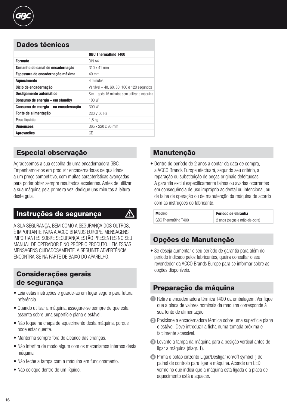 Dados técnicos, Manutenção, Opções de manutenção | Preparação da máquina, Especial observação, Instruções de segurança, Considerações gerais de segurança | GBC T400 Thermal Binder User Manual | Page 16 / 38