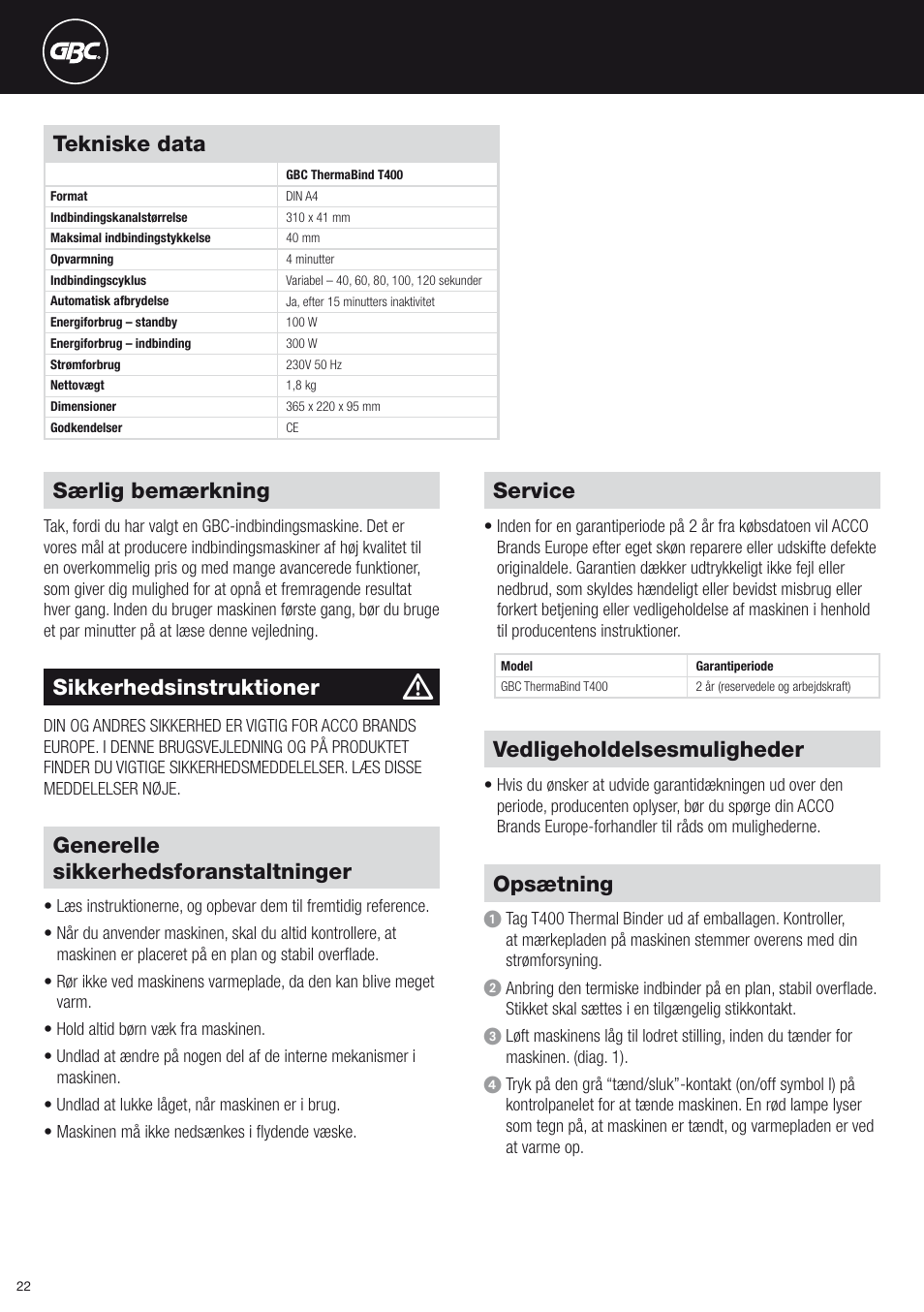 Tekniske data, Service, Vedligeholdelsesmuligheder | Opsætning, Sikkerhedsinstruktioner, Særlig bemærkning, Generelle sikkerhedsforanstaltninger | GBC T400 Thermal Binder User Manual | Page 22 / 38