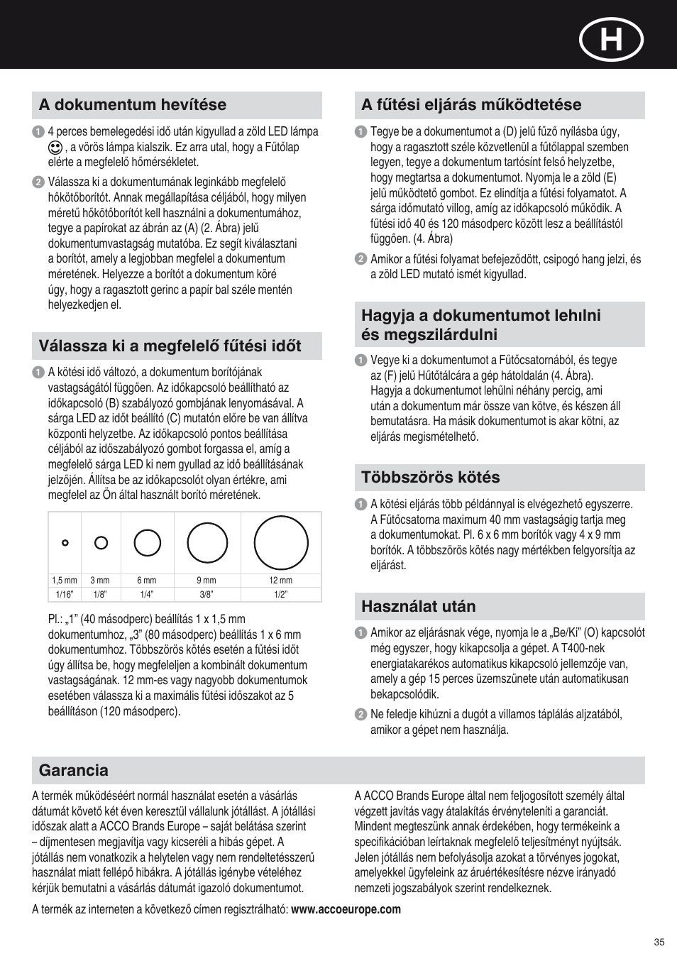 A dokumentum hevítése, Hagyja a dokumentumot lehılni és megszilárdulni, Többszörös kötés | Használat után, Válassza ki a megfelelő fűtési időt, A fűtési eljárás működtetése, Garancia | GBC T400 Thermal Binder User Manual | Page 35 / 38