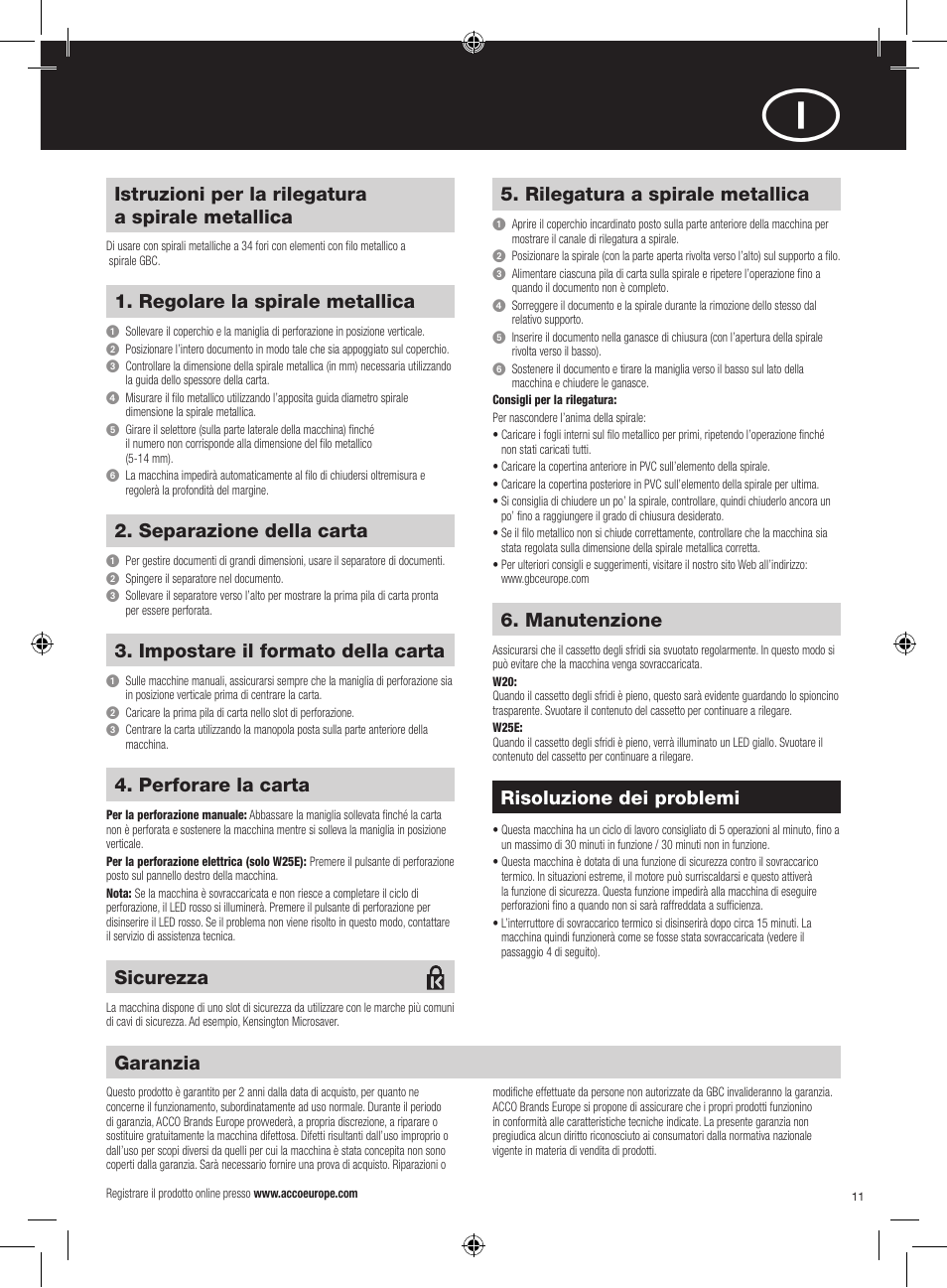 Istruzioni per la rilegatura a spirale metallica, Regolare la spirale metallica, Rilegatura a spirale metallica | Garanzia, Risoluzione dei problemi, Separazione della carta, Impostare il formato della carta, Perforare la carta, Manutenzione, Sicurezza | GBC W25E WireBind User Manual | Page 11 / 38