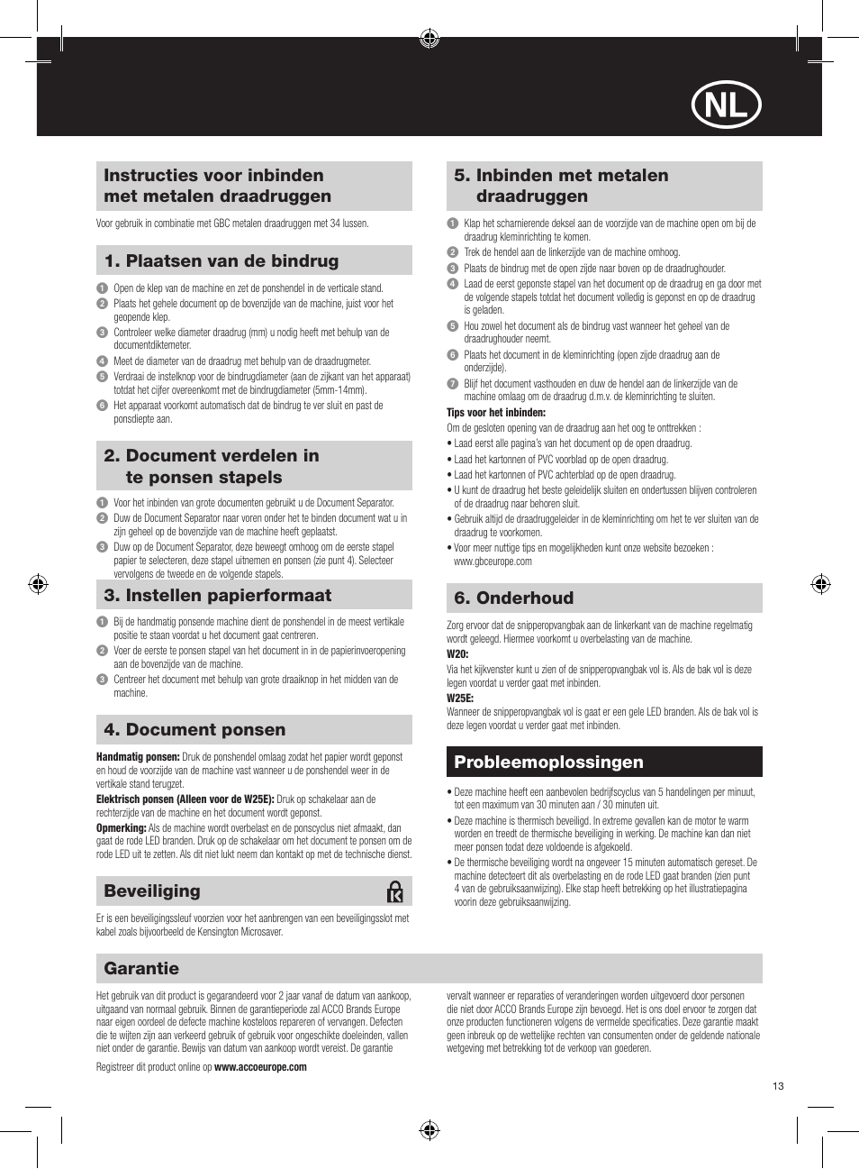 Instructies voor inbinden met metalen draadruggen, Plaatsen van de bindrug, Inbinden met metalen draadruggen | Garantie, Probleemoplossingen, Document verdelen in te ponsen stapels, Instellen papierformaat, Document ponsen, Onderhoud, Beveiliging | GBC W25E WireBind User Manual | Page 13 / 38