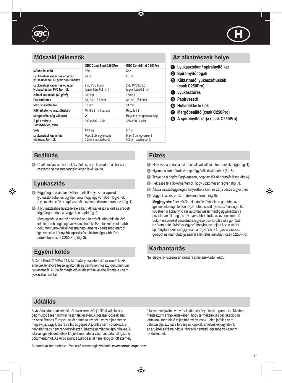Jótállás, Az alkatrészek helye, Beállítás | Lyukasztás, Fűzés, Egyéni kötés, Karbantartás, Műszaki jellemzők | GBC C250Pro CombBind User Manual | Page 19 / 22