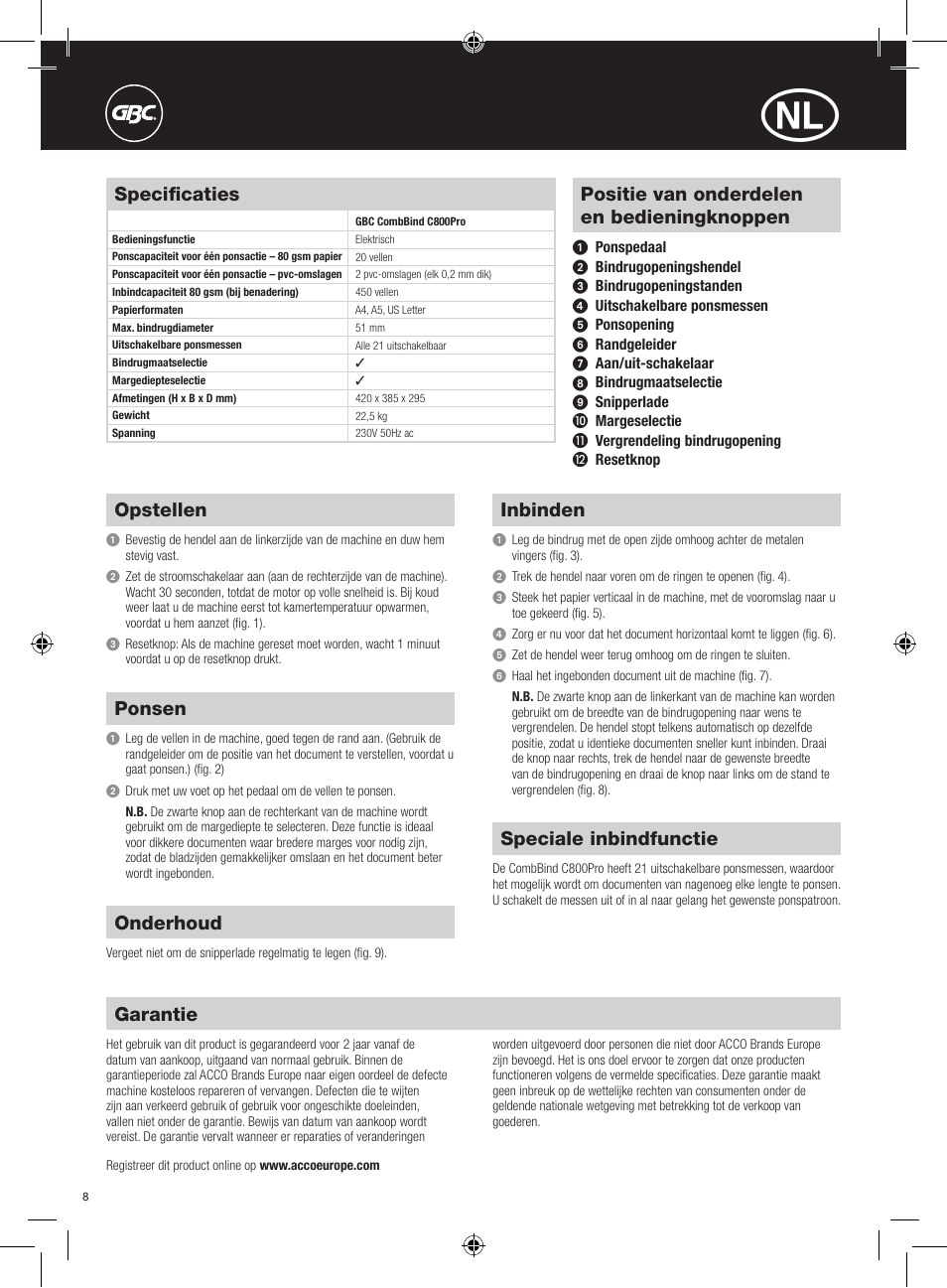 Positie van onderdelen en bedieningknoppen, Opstellen, Ponsen | Inbinden, Speciale inbindfunctie, Onderhoud, Specificaties, Garantie | GBC C800Pro CombBind User Manual | Page 8 / 22