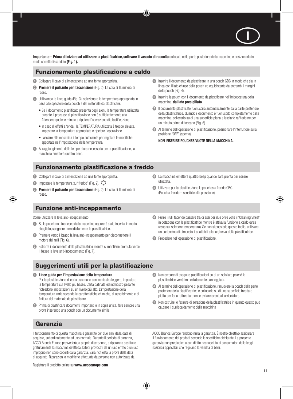 Garanzia, Suggerimenti utili per la plastificazione, Funzione anti-inceppamento | Funzionamento plastificazione a freddo, Funzionamento plastificazione a caldo | GBC H312 HeatSeal User Manual | Page 11 / 38