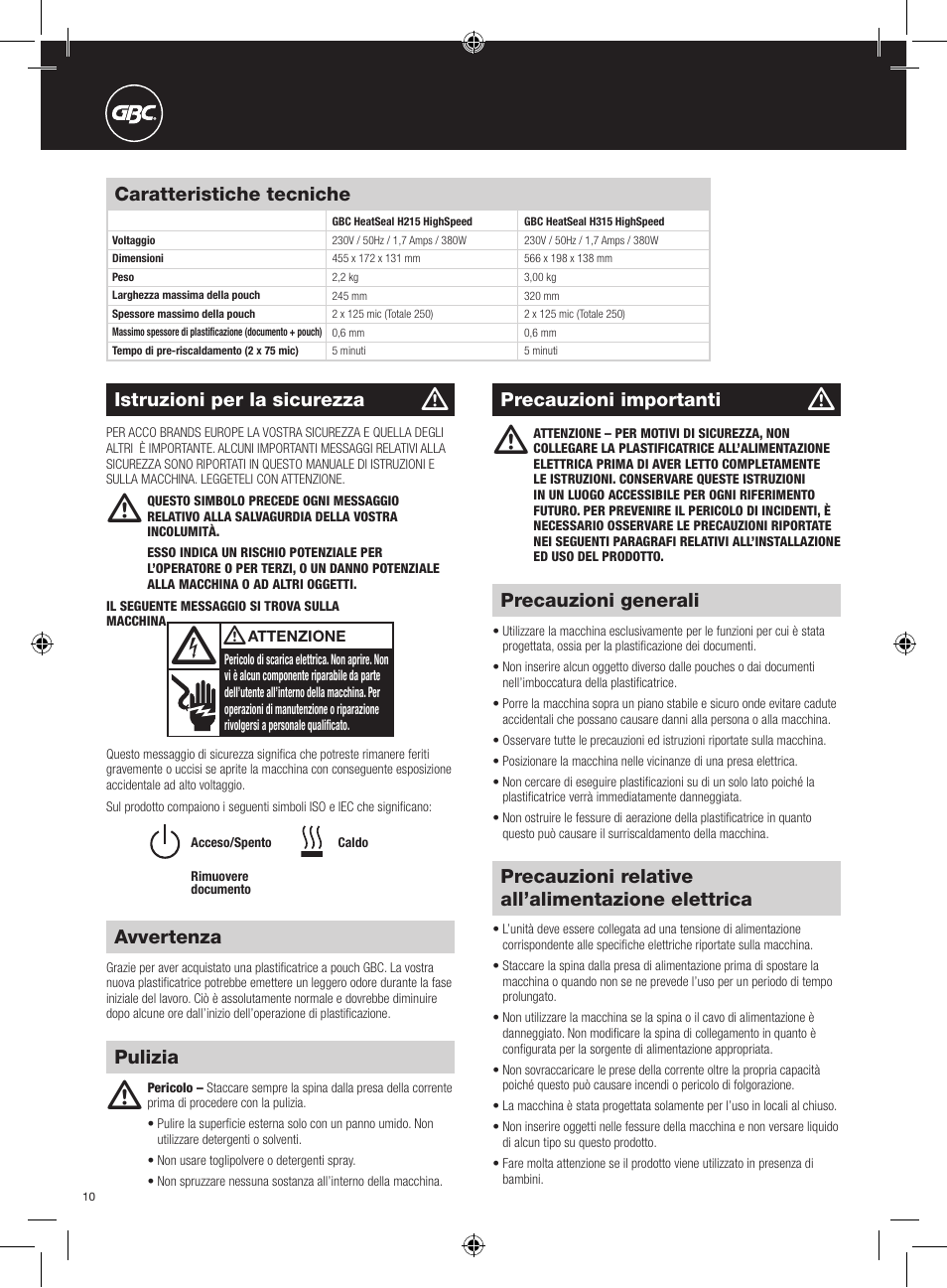 Avvertenza, Precauzioni relative all’alimentazione elettrica, Precauzioni generali | Istruzioni per la sicurezza, Precauzioni importanti, Pulizia caratteristiche tecniche | GBC H315 HeatSeal User Manual | Page 10 / 38
