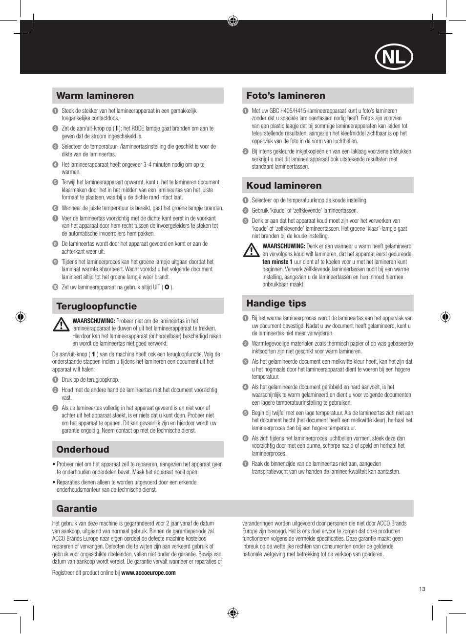 Garantie, Onderhoud, Belangrijke voorzorgsmaatregelen warm lamineren | Terugloopfunctie, Foto’s lamineren, Koud lamineren, Handige tips | GBC H415 HeatSeal User Manual | Page 13 / 38