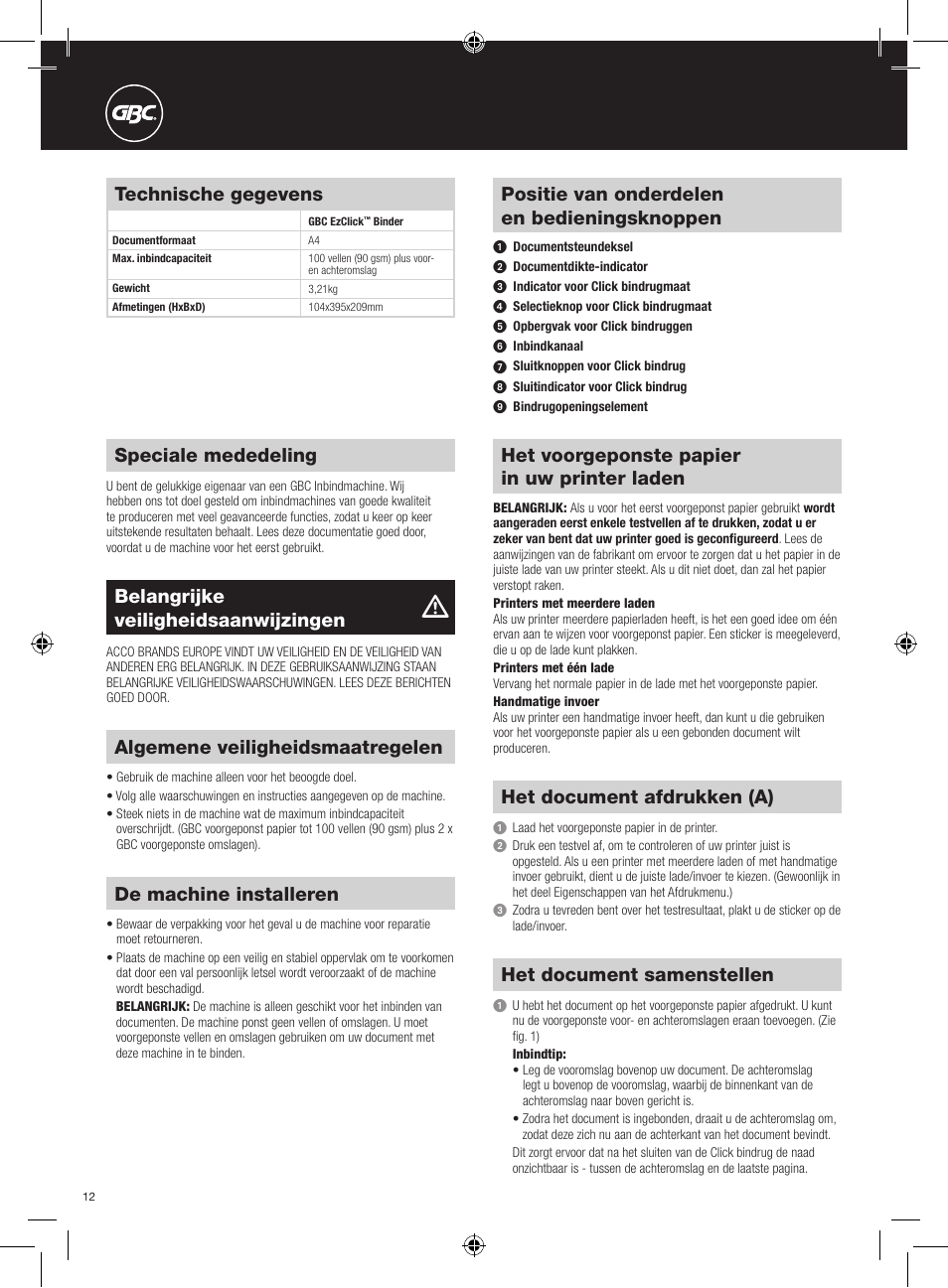 Positie van onderdelen en bedieningsknoppen, Speciale mededeling, Technische gegevens | Belangrijke veiligheidsaanwijzingen, Algemene veiligheidsmaatregelen, De machine installeren, Het voorgeponste papier in uw printer laden, Het document afdrukken (a), Het document samenstellen | GBC EzClick Binder User Manual | Page 12 / 38