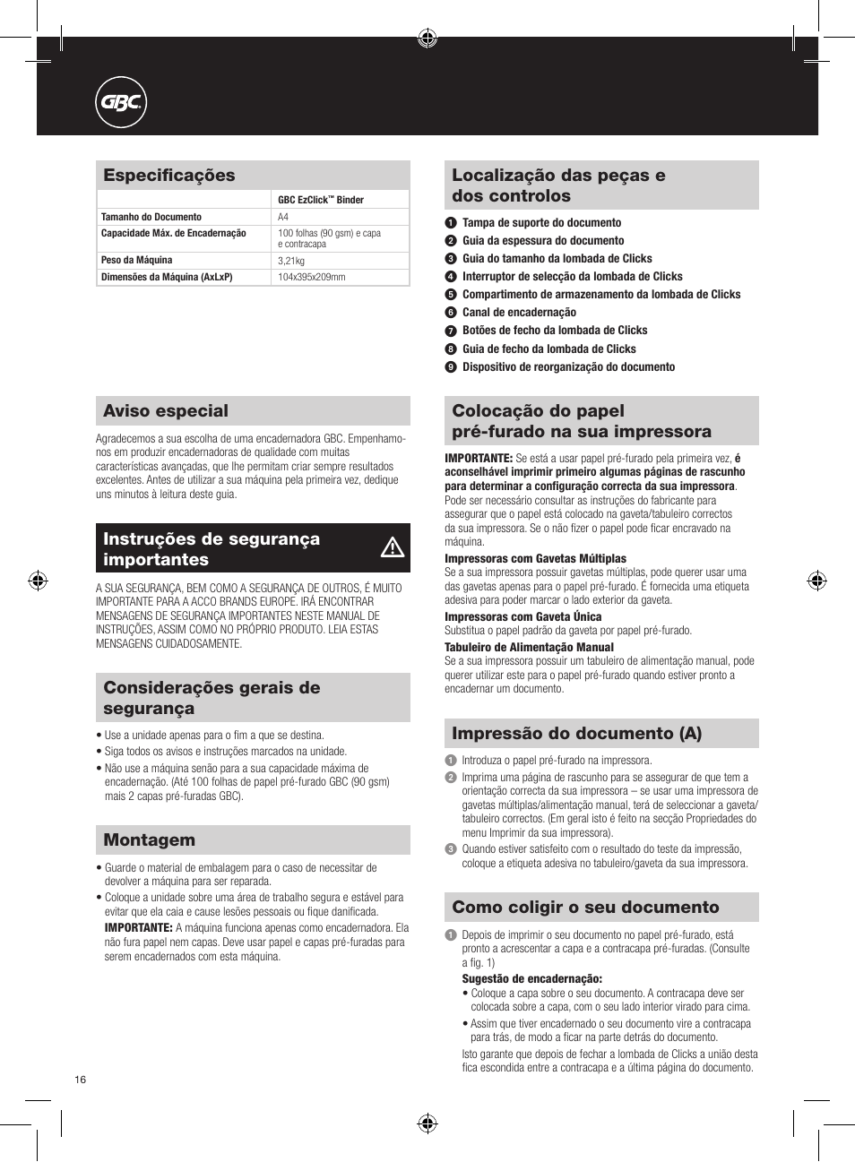 Aviso especial, Localização das peças e dos controlos, Especificações | Instruções de segurança importantes, Considerações gerais de segurança, Montagem, Colocação do papel pré-furado na sua impressora, Impressão do documento (a), Como coligir o seu documento | GBC EzClick Binder User Manual | Page 16 / 38