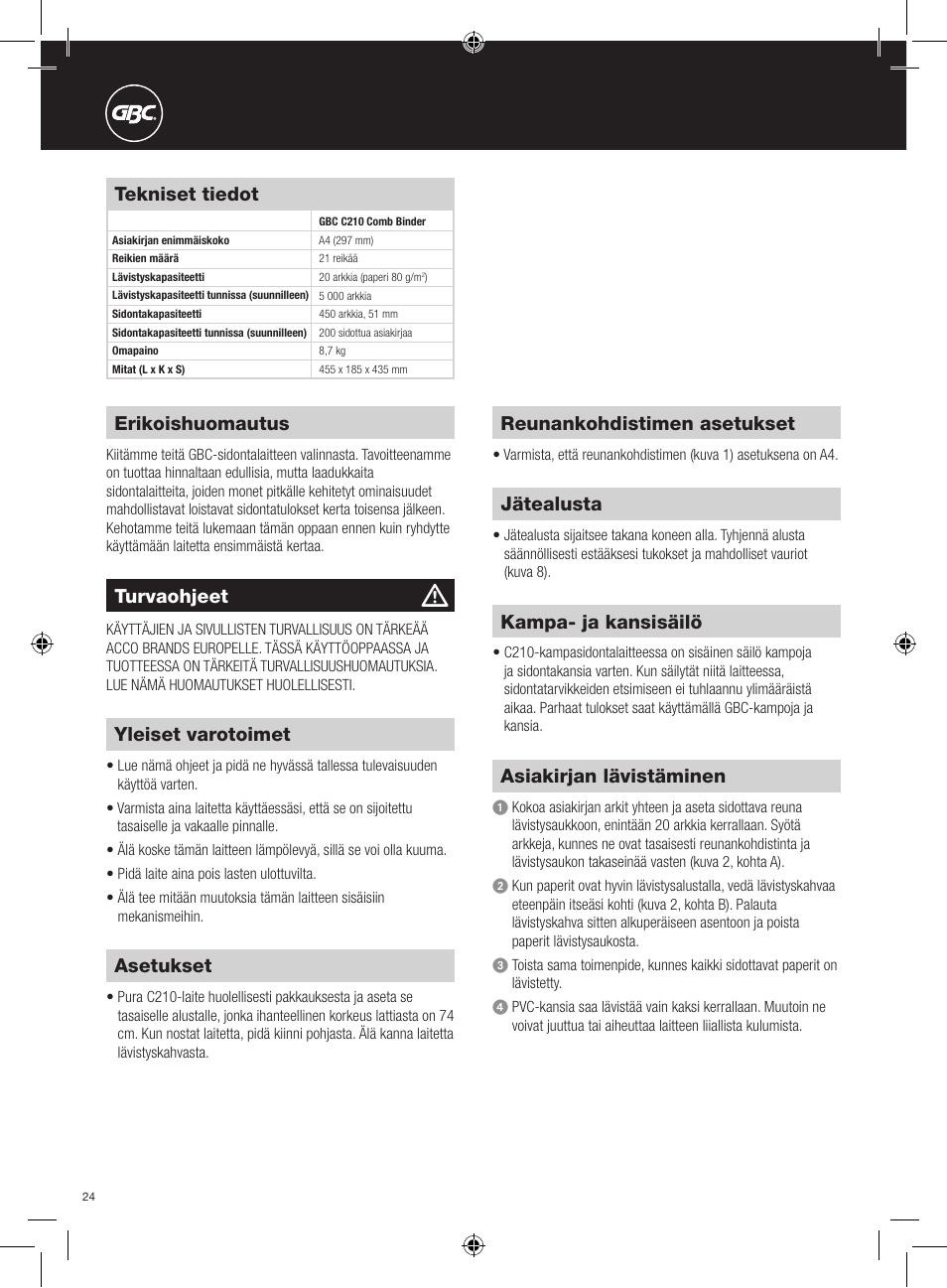 Erikoishuomautus, Turvaohjeet, Yleiset varotoimet | Tekniset tiedot, Asetukset, Reunankohdistimen asetukset, Asiakirjan lävistäminen, Jätealusta, Kampa- ja kansisäilö | GBC C210 Comb Binder User Manual | Page 24 / 38