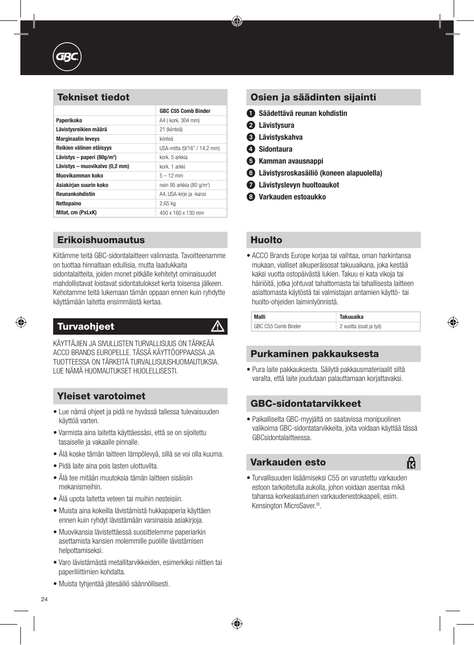 Tekniset tiedot, Yleiset varotoimet, Purkaminen pakkauksesta | Varkauden esto, Gbc-sidontatarvikkeet, Osien ja säädinten sijainti, Erikoishuomautus, Turvaohjeet, Huolto | GBC C55 Comb Binder User Manual | Page 24 / 38