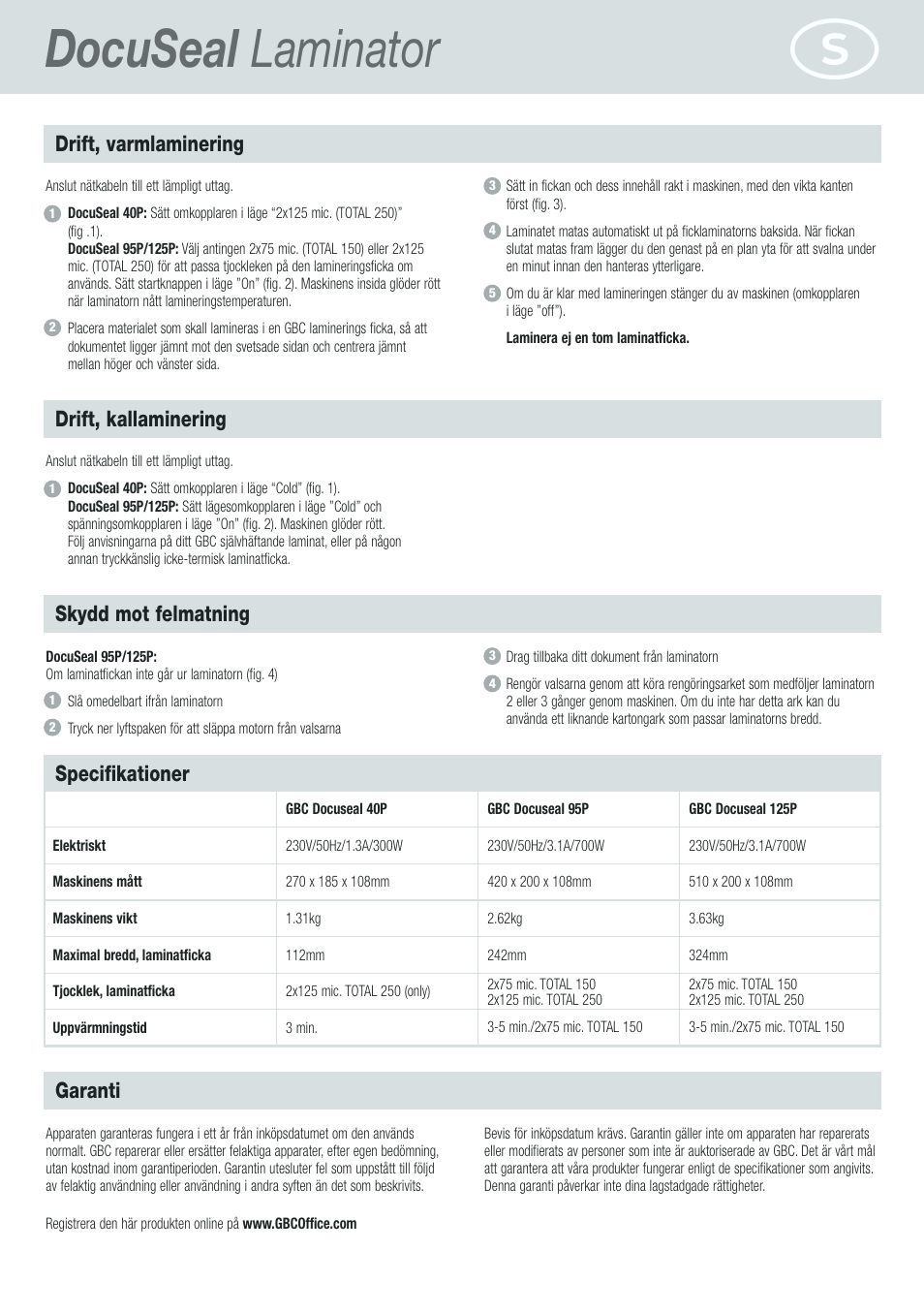 Docuseal laminator, Drift, varmlaminering, Drift, kallaminering | Skydd mot felmatning, Specifikationer, Garanti | GBC DocuSeal Laminator User Manual | Page 18 / 28