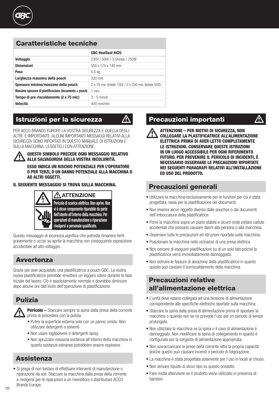 Avvertenza, Assistenza, Precauzioni relative all’alimentazione elettrica | Precauzioni generali, Istruzioni per la sicurezza, Precauzioni importanti, Pulizia caratteristiche tecniche | GBC H425 HeatSeal User Manual | Page 10 / 38