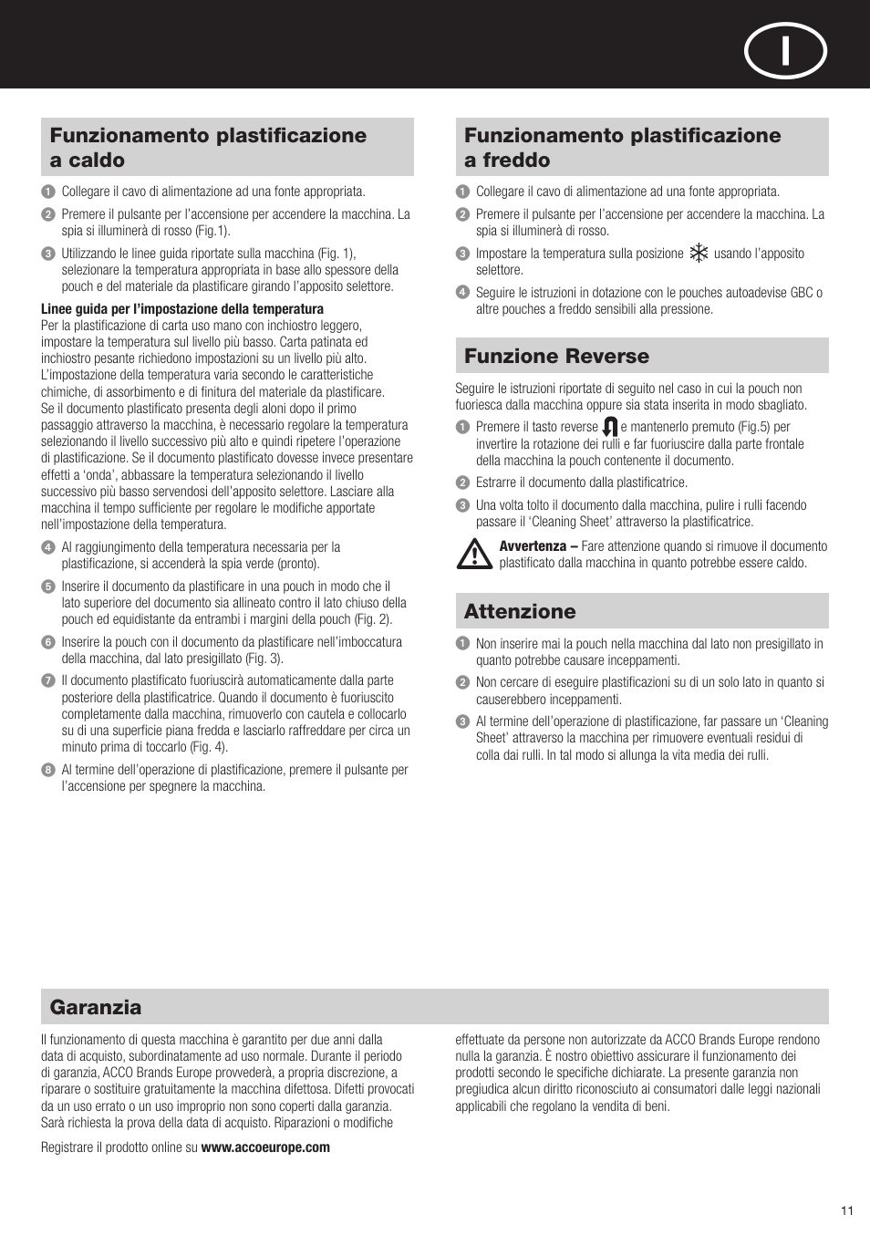 Funzionamento plastificazione a caldo, Funzionamento plastificazione a freddo, Funzione reverse | Attenzione, Garanzia | GBC H425 HeatSeal User Manual | Page 11 / 38