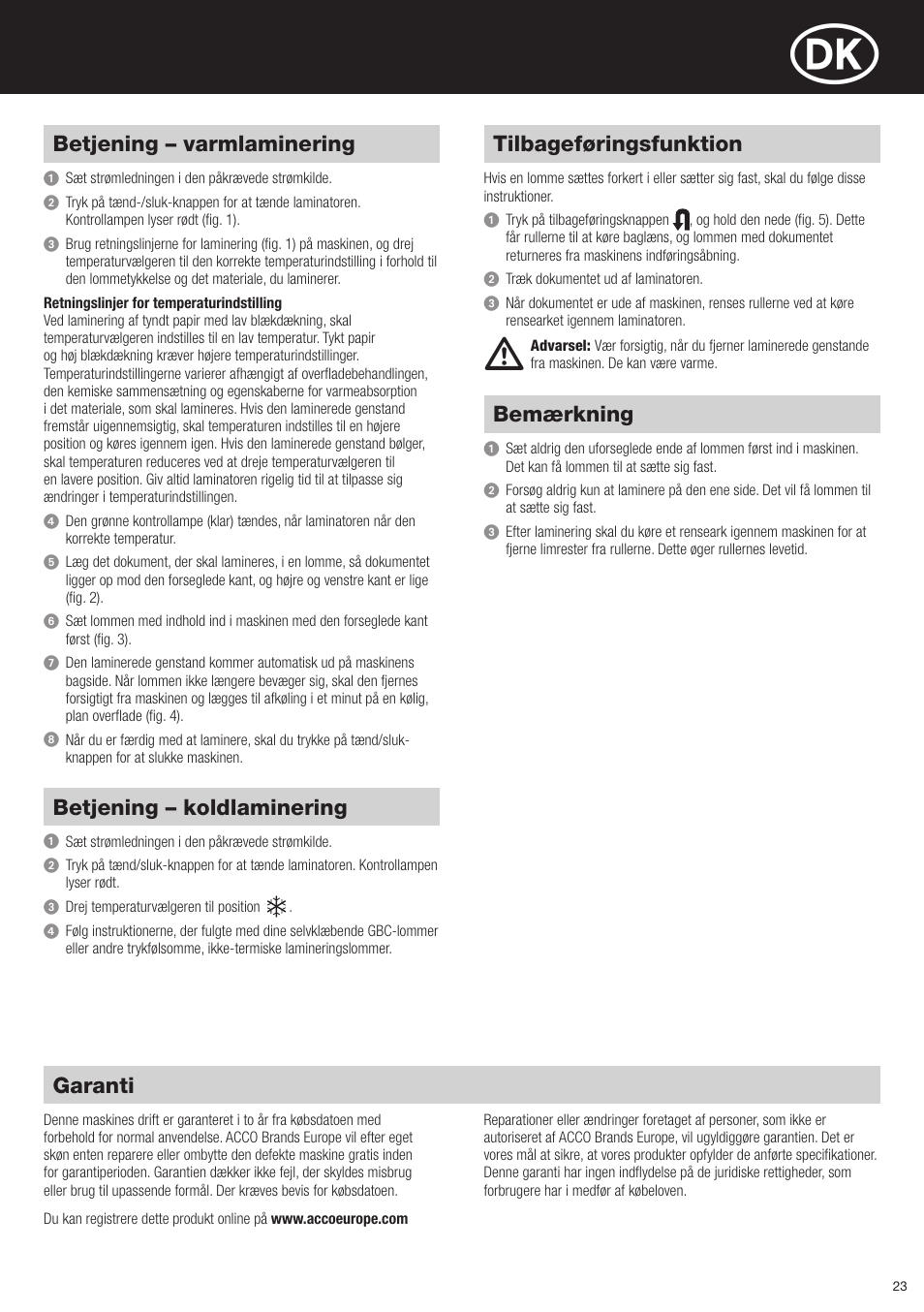 Betjening – varmlaminering, Betjening – koldlaminering, Tilbageføringsfunktion | Bemærkning, Garanti | GBC H425 HeatSeal User Manual | Page 23 / 38