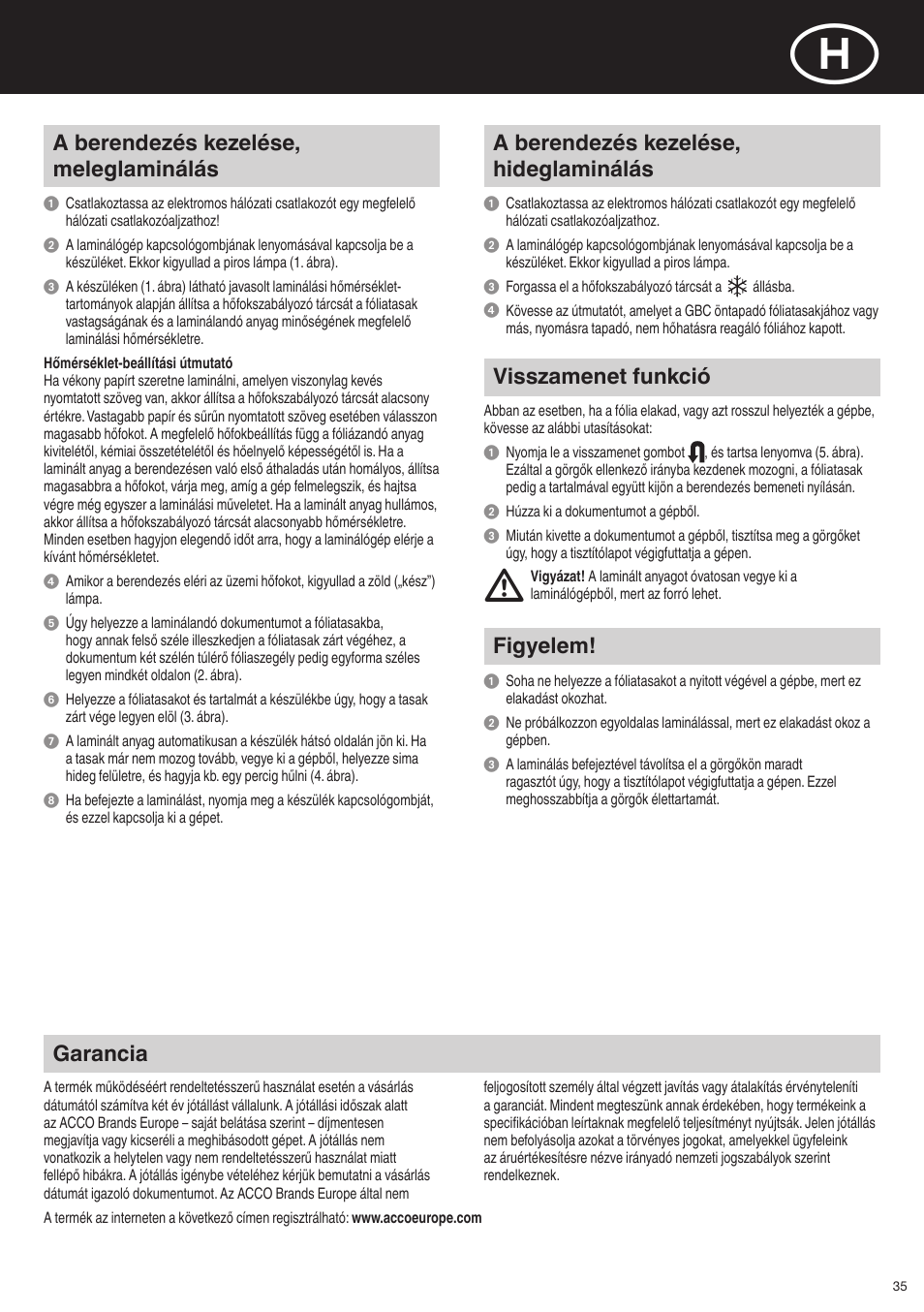 A berendezés kezelése, meleglaminálás, A berendezés kezelése, hideglaminálás, Visszamenet funkció | Figyelem, Garancia | GBC H425 HeatSeal User Manual | Page 35 / 38