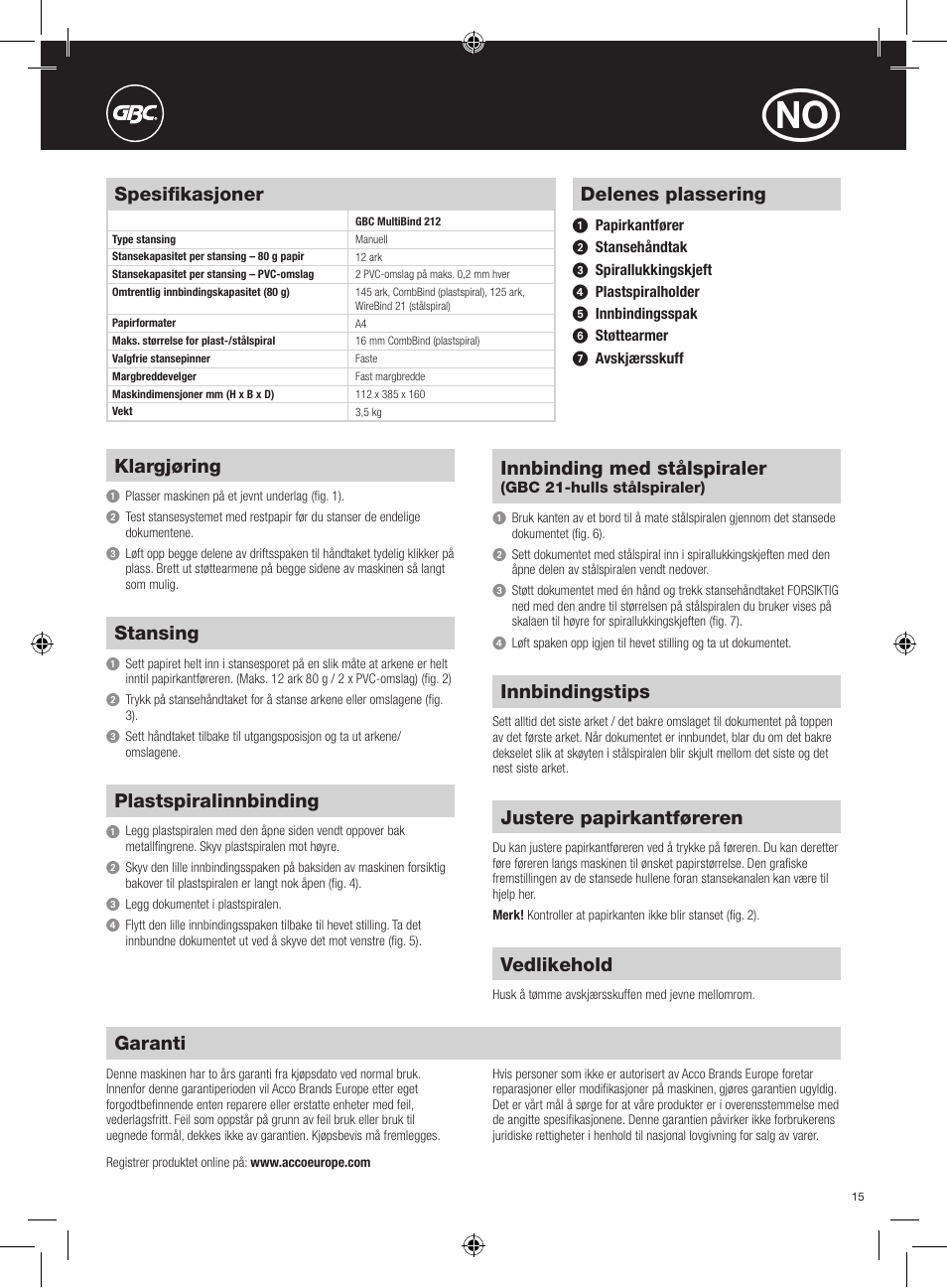 Delenes plassering, Klargjøring, Stansing | Plastspiralinnbinding, Innbinding med stålspiraler, Innbindingstips, Justere papirkantføreren, Vedlikehold, Garanti, Spesifikasjoner | GBC 212 MultiBind User Manual | Page 15 / 22