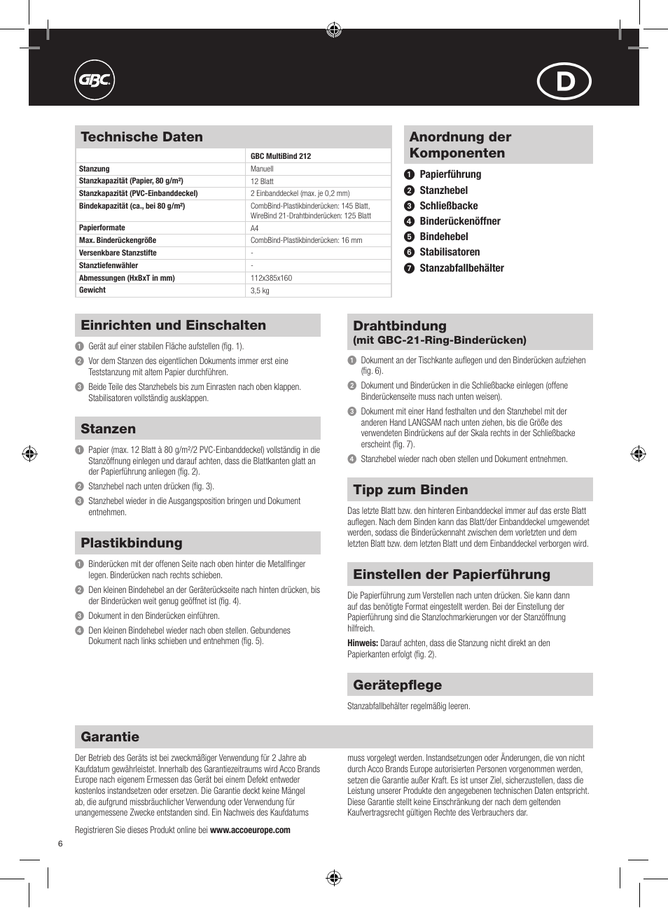 Anordnung der komponenten, Einrichten und einschalten, Stanzen | Plastikbindung, Drahtbindung, Tipp zum binden, Einstellen der papierführung, Gerätepflege, Garantie, Technische daten | GBC 212 MultiBind User Manual | Page 6 / 22