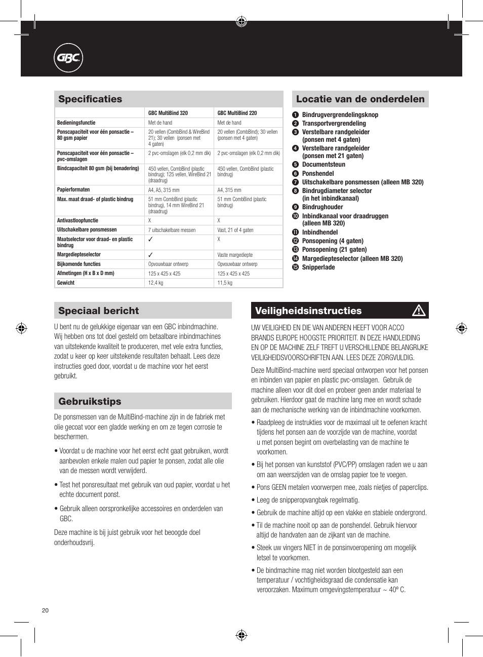Locatie van de onderdelen, Speciaal bericht, Veiligheidsinstructies | Gebruikstips, Specificaties | GBC 320 MultiBind User Manual | Page 20 / 74