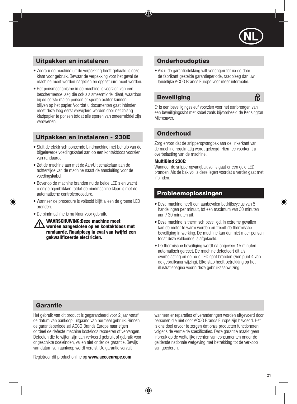 Positie van de bedieningsmechanismen, Onderhoudopties, Uitpakken en instaleren | Uitpakken en instaleren - 230e, Garantie, Probleemoplossingen, Onderhoud, Beveiliging | GBC 230E MultiBind User Manual | Page 21 / 74
