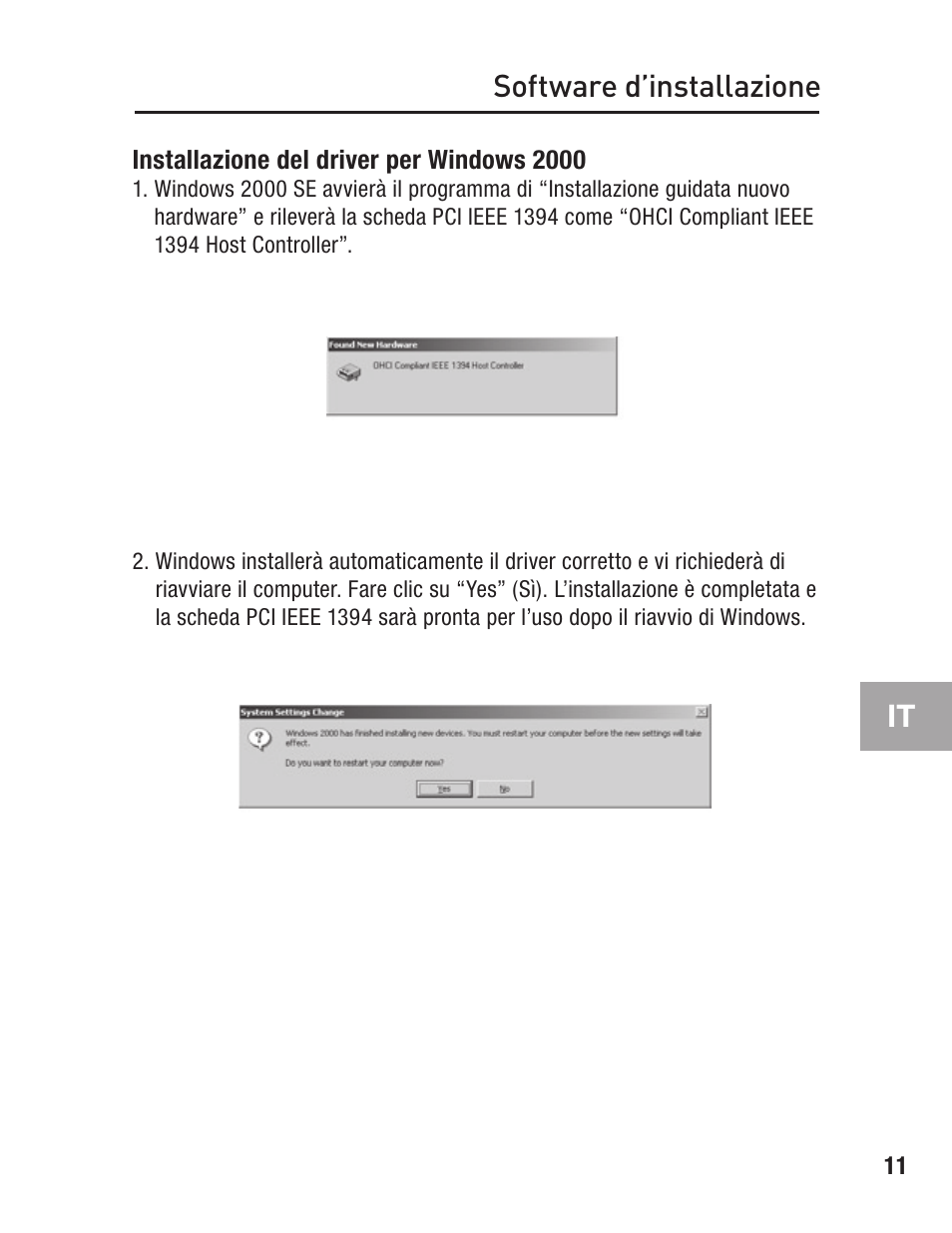 Installazione del driver per windows 2000, Software d’installazione | Belkin FIREWIRE F5U503 User Manual | Page 105 / 112