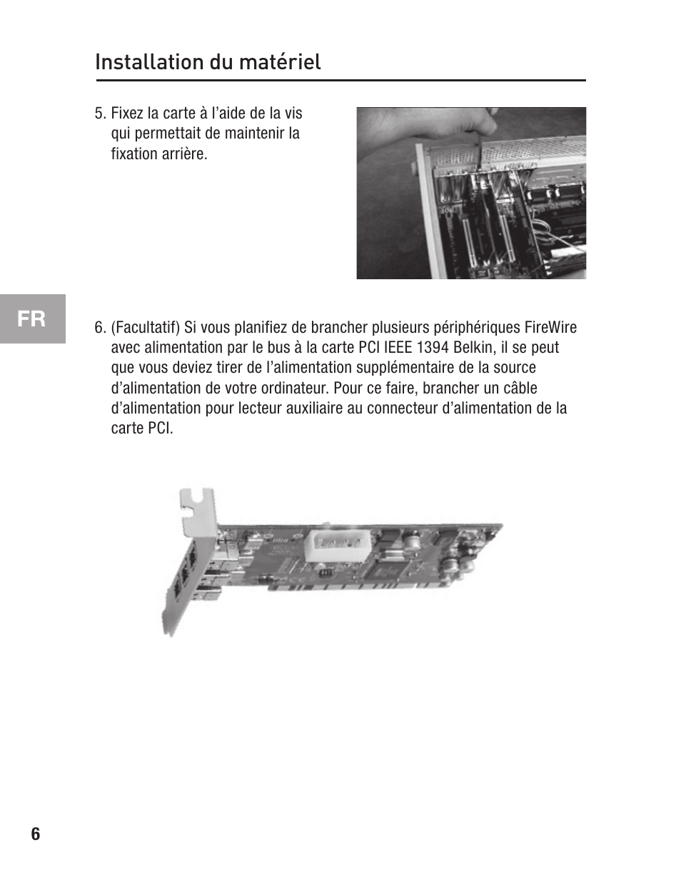 Fr installation du matériel | Belkin FIREWIRE F5U503 User Manual | Page 28 / 112