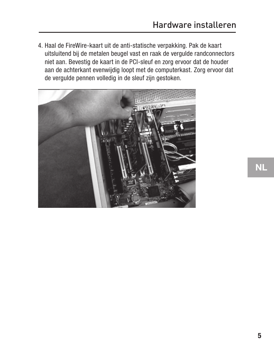 Nl hardware installeren | Belkin FIREWIRE F5U503 User Manual | Page 63 / 112