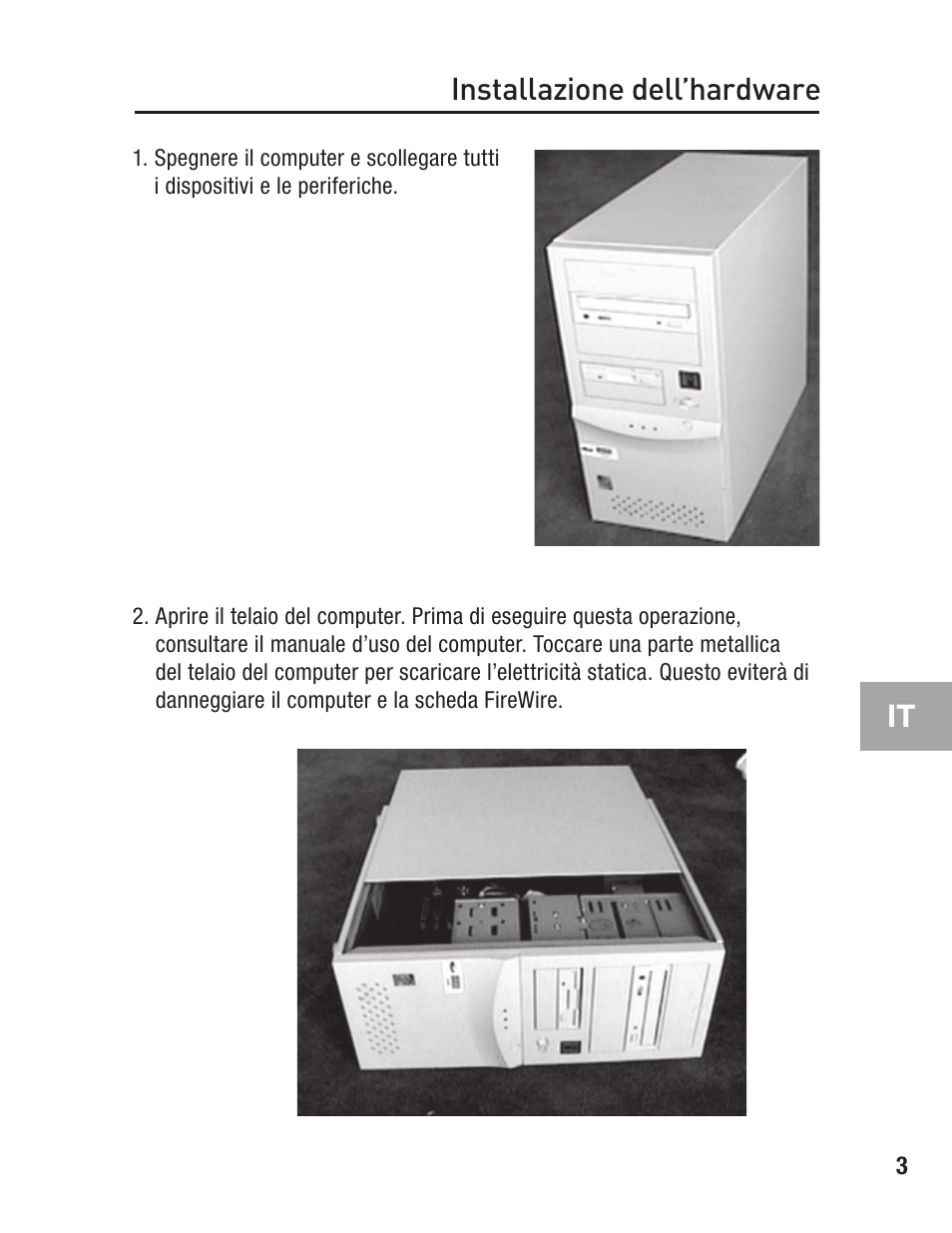 Installazione dell’hardware | Belkin FIREWIRE F5U503 User Manual | Page 97 / 112