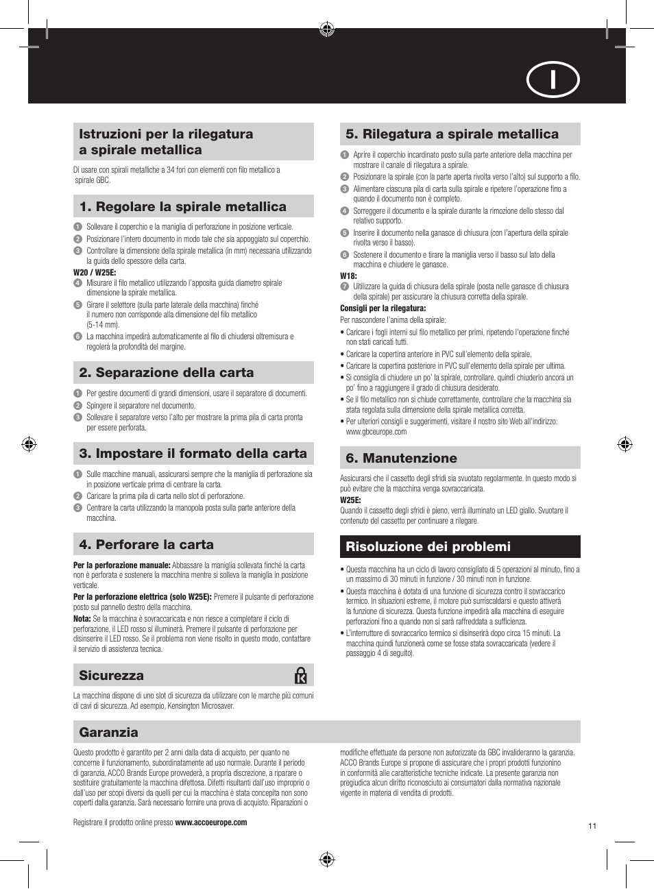 Istruzioni per la rilegatura a spirale metallica, Regolare la spirale metallica, Rilegatura a spirale metallica | Garanzia, Risoluzione dei problemi, Separazione della carta, Impostare il formato della carta, Perforare la carta, Manutenzione, Sicurezza | GBC W25E WireBind User Manual | Page 11 / 38