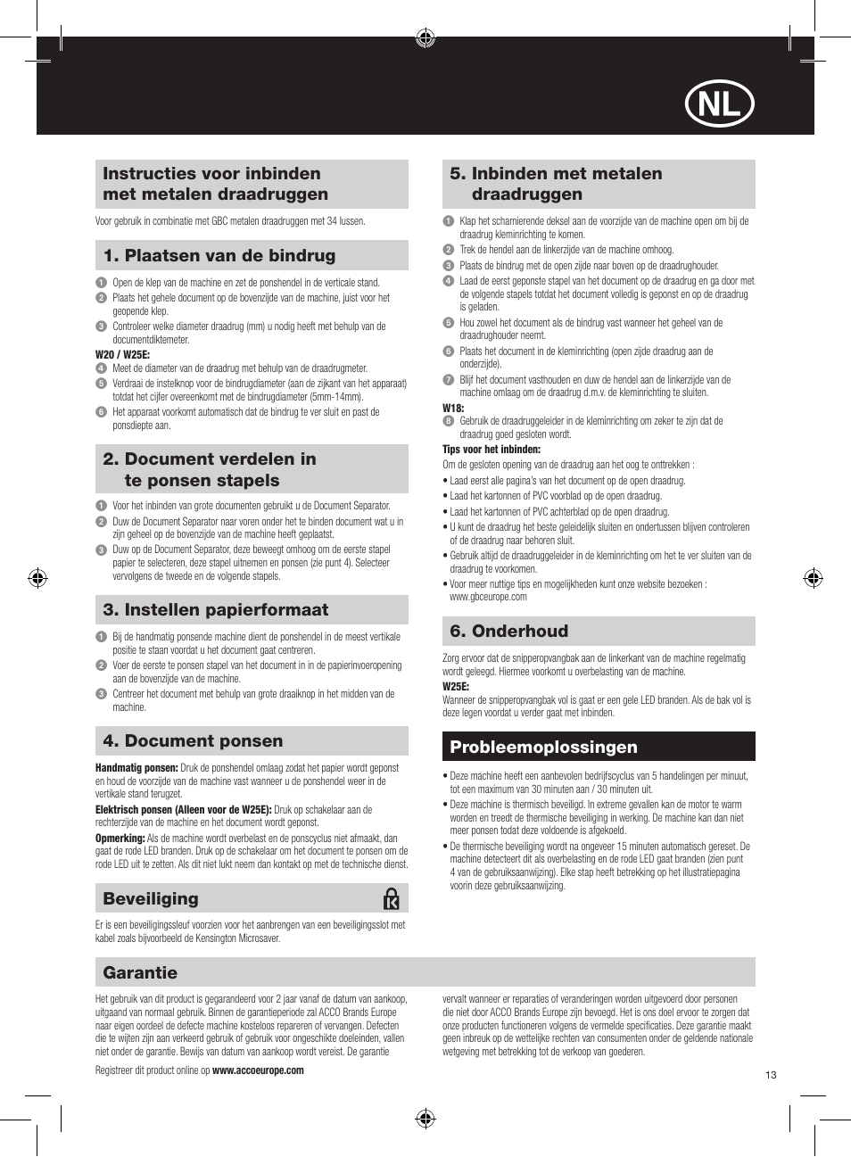 Instructies voor inbinden met metalen draadruggen, Plaatsen van de bindrug, Inbinden met metalen draadruggen | Garantie, Probleemoplossingen, Document verdelen in te ponsen stapels, Instellen papierformaat, Document ponsen, Onderhoud, Beveiliging | GBC W25E WireBind User Manual | Page 13 / 38